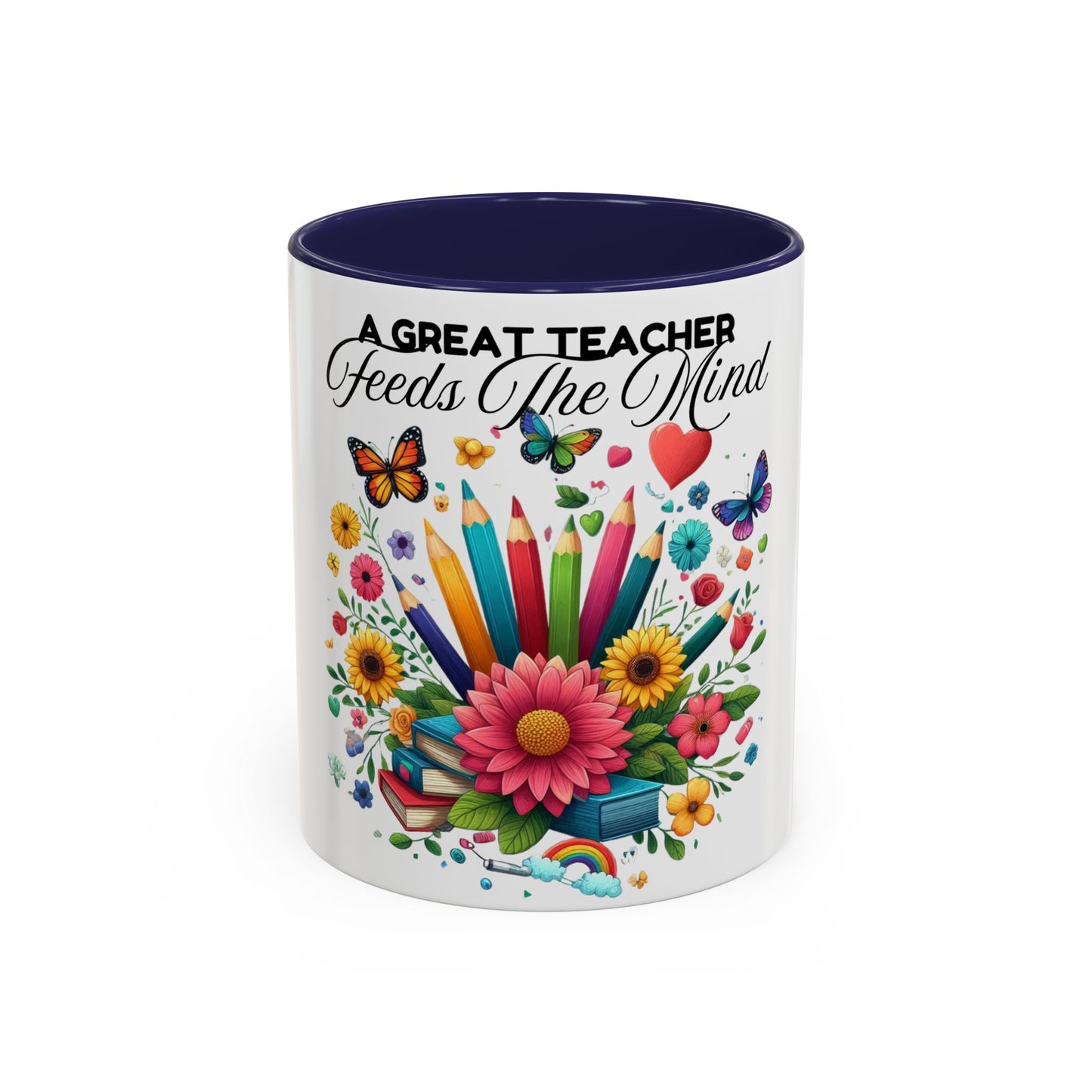 A Great Teacher Feeds The Mind Coffee/Tea Mug, teacher appreciation, Educator's gift