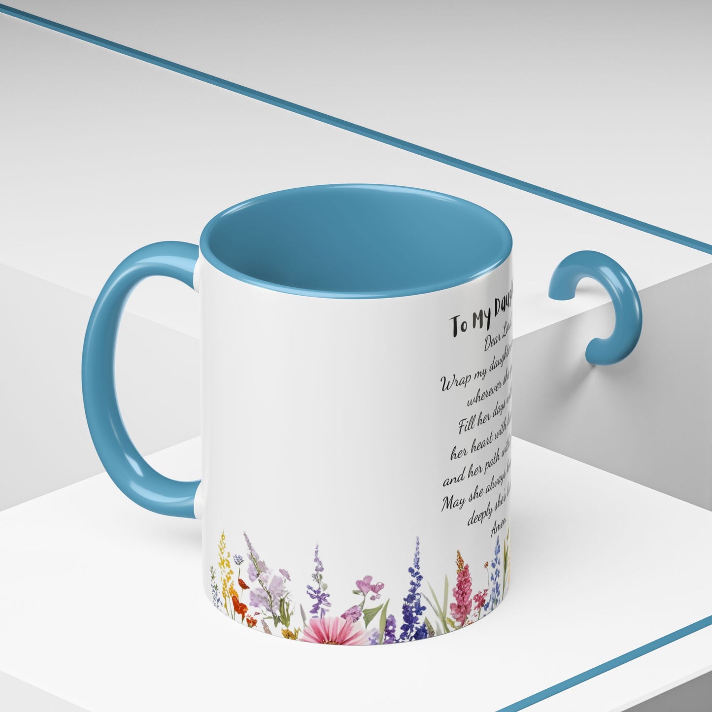 My Daughter Prayer Coffee Mug - Inspirational Prayer for My Daughter, Motivational Gift, Mother's Day, Floral Design