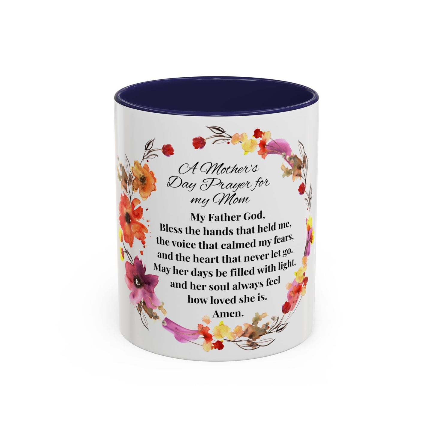 Mom - Prayer Mug for Mom, Floral Accent Coffee Cup, Gift for Mother's Day, Inspirational Drinkware, 11oz and 15oz