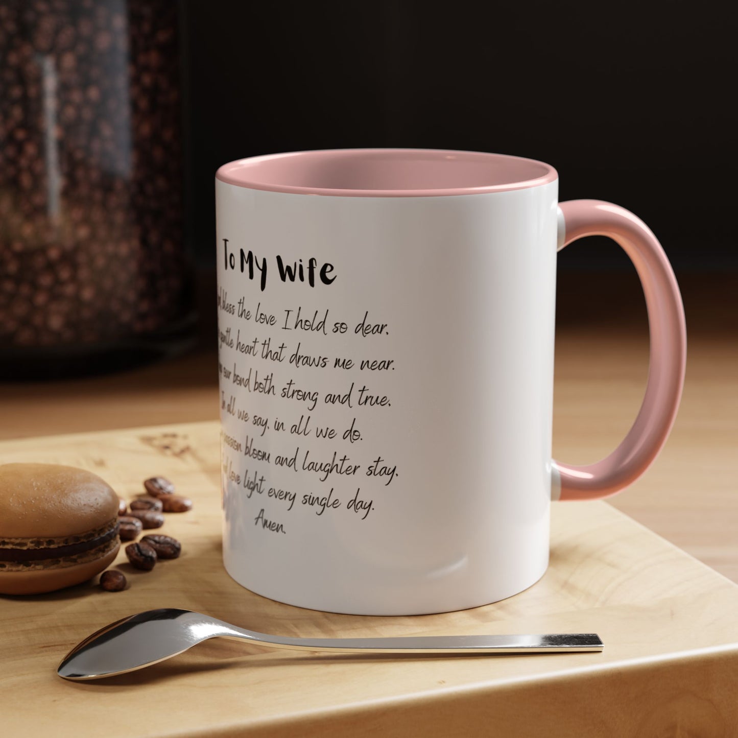 Wife Coffee Mug - Inspirational Wife Coffee Mug, Mother's Day/Birthday Gift - 11oz & 15oz