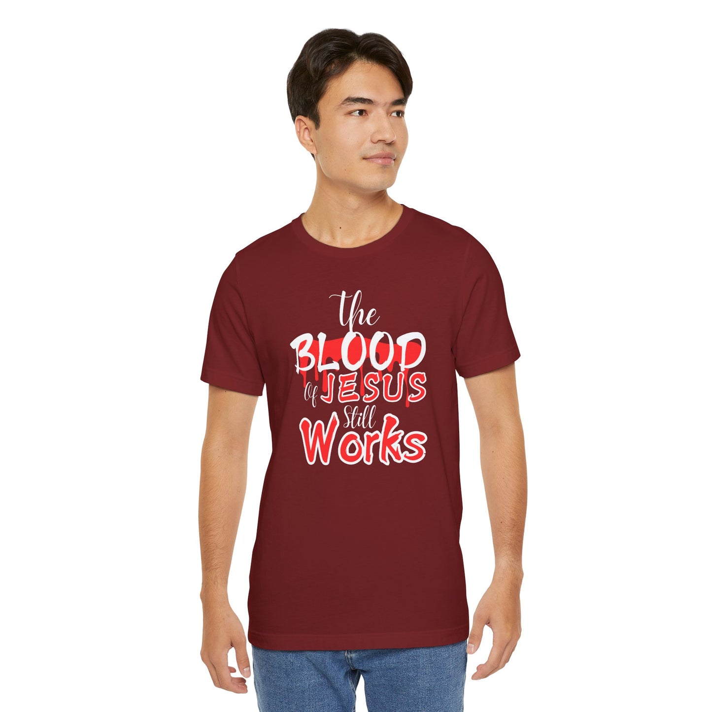 Christian Unisex Tee, The Blood of Jesus Still Works tshirts