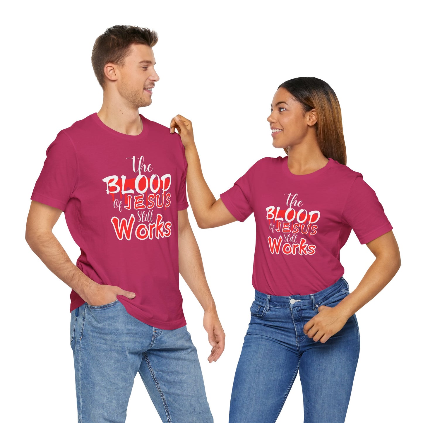 Christian Unisex Tee, The Blood of Jesus Still Works tshirts