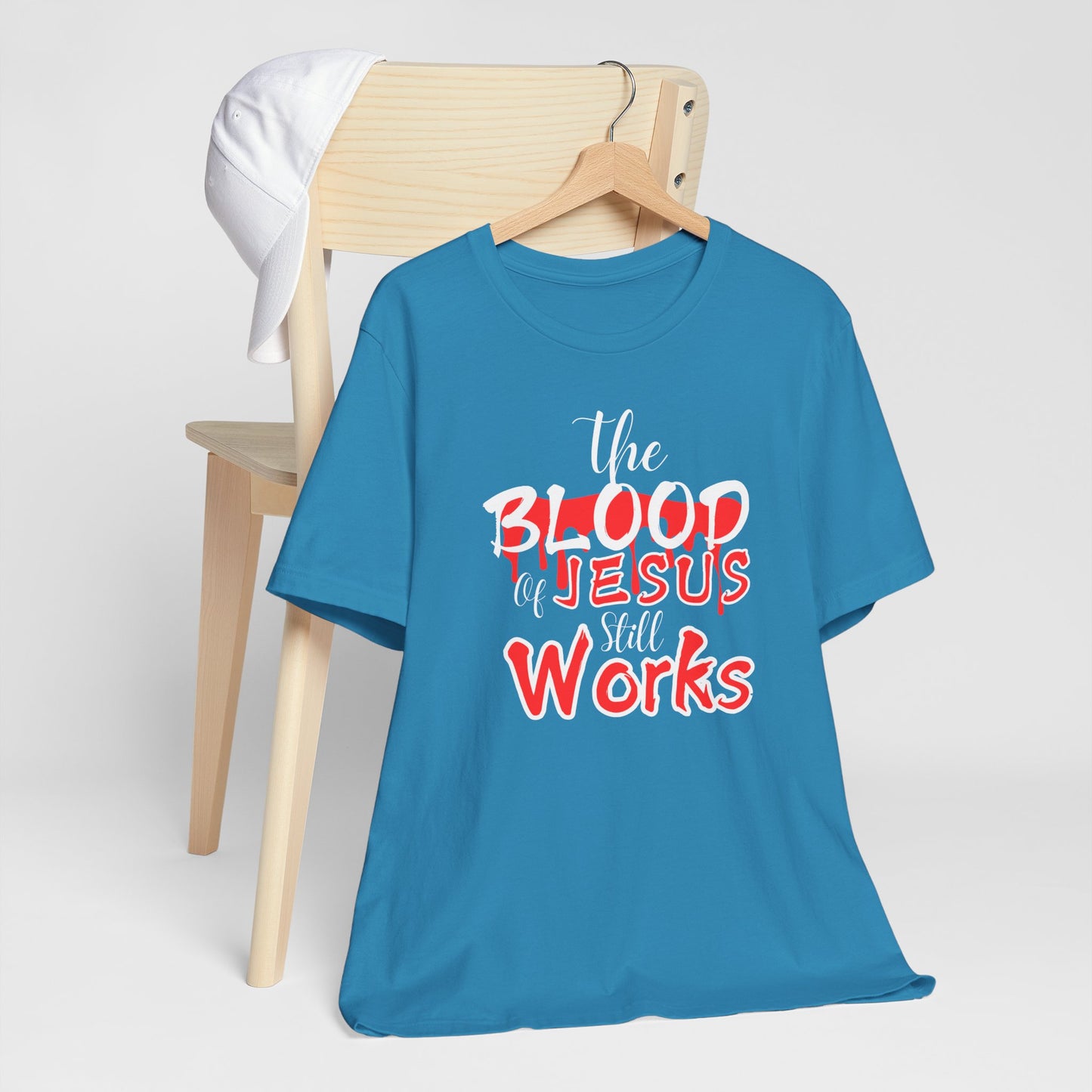 Christian Unisex Tee, The Blood of Jesus Still Works tshirts