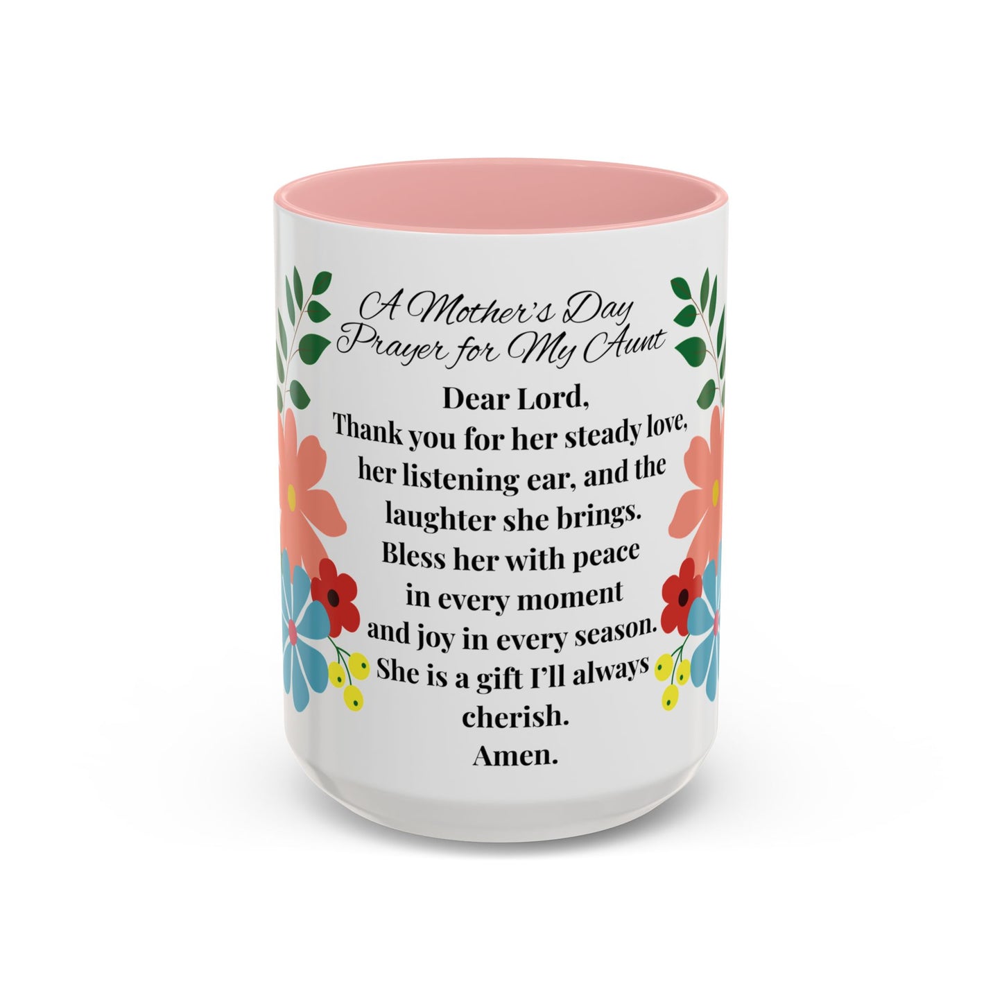 Aunt Prayer Coffee Mug - Floral Design - Mother's Day Gift - 11oz/15oz