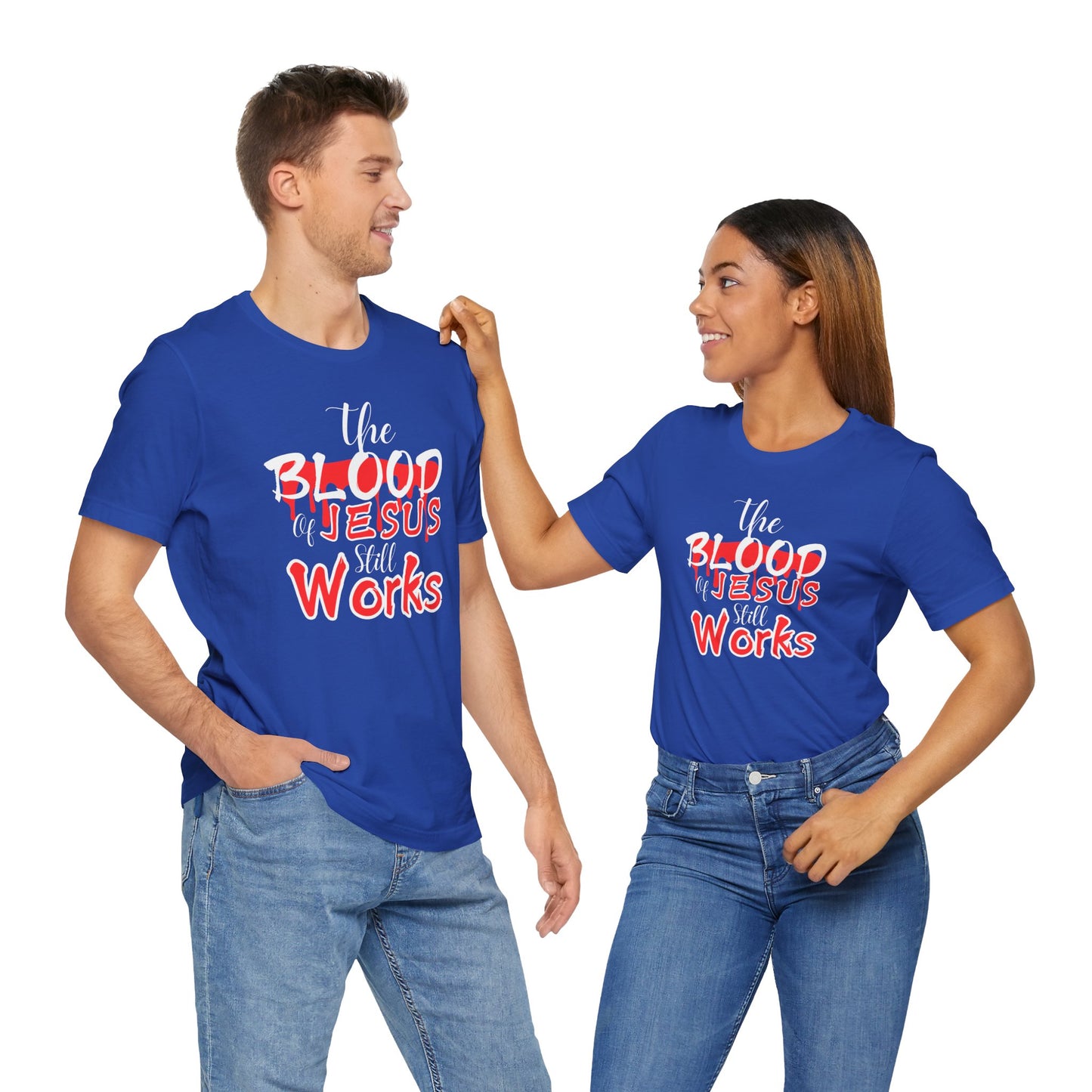 Christian Unisex Tee, The Blood of Jesus Still Works tshirts