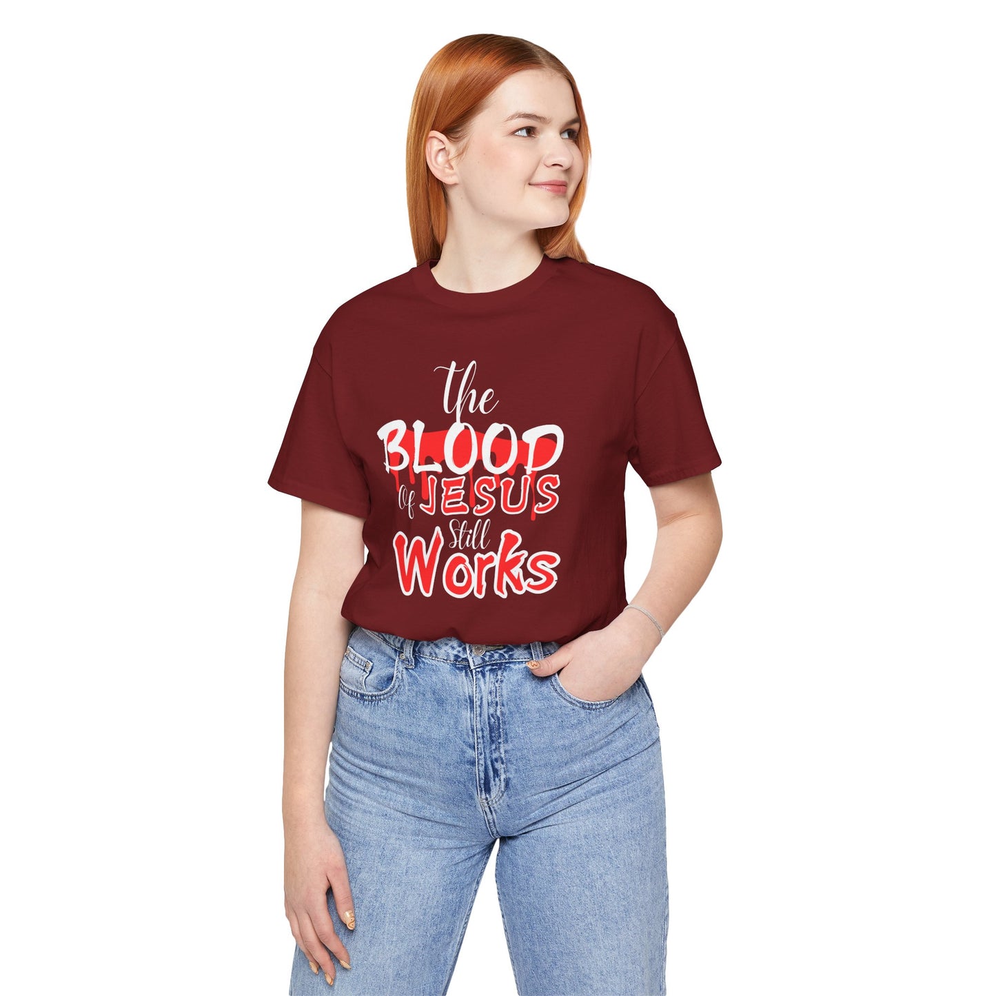 Christian Unisex Tee, The Blood of Jesus Still Works tshirts