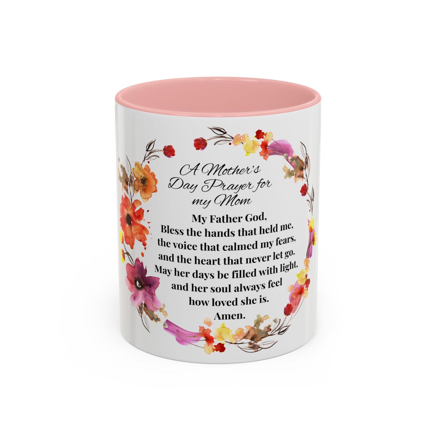 Mom - Prayer Mug for Mom, Floral Accent Coffee Cup, Gift for Mother's Day, Inspirational Drinkware, 11oz and 15oz