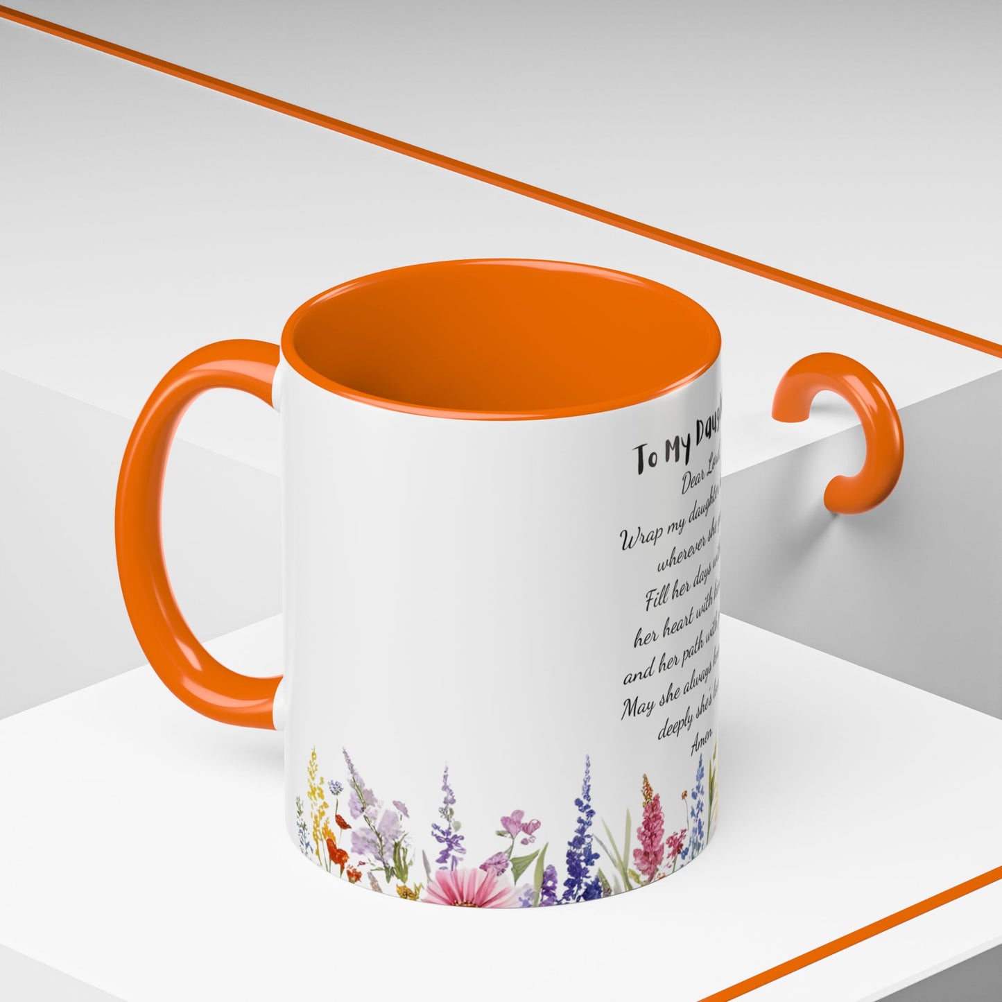 My Daughter Prayer Coffee Mug - Inspirational Prayer for My Daughter, Motivational Gift, Mother's Day, Floral Design