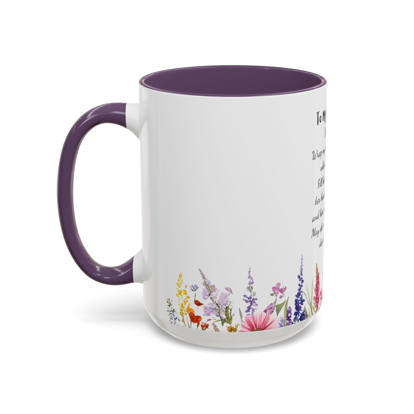 My Daughter Prayer Coffee Mug - Inspirational Prayer for My Daughter, Motivational Gift, Mother's Day, Floral Design