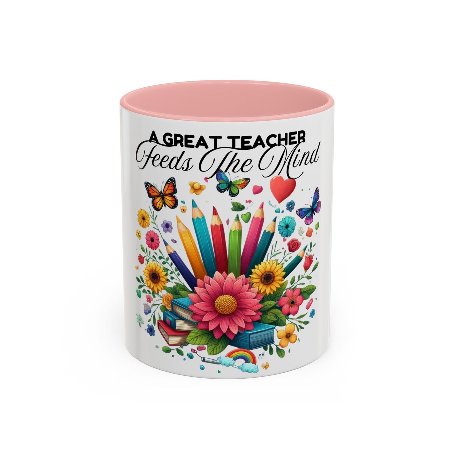 A Great Teacher Feeds The Mind Coffee/Tea Mug, teacher appreciation, Educator's gift