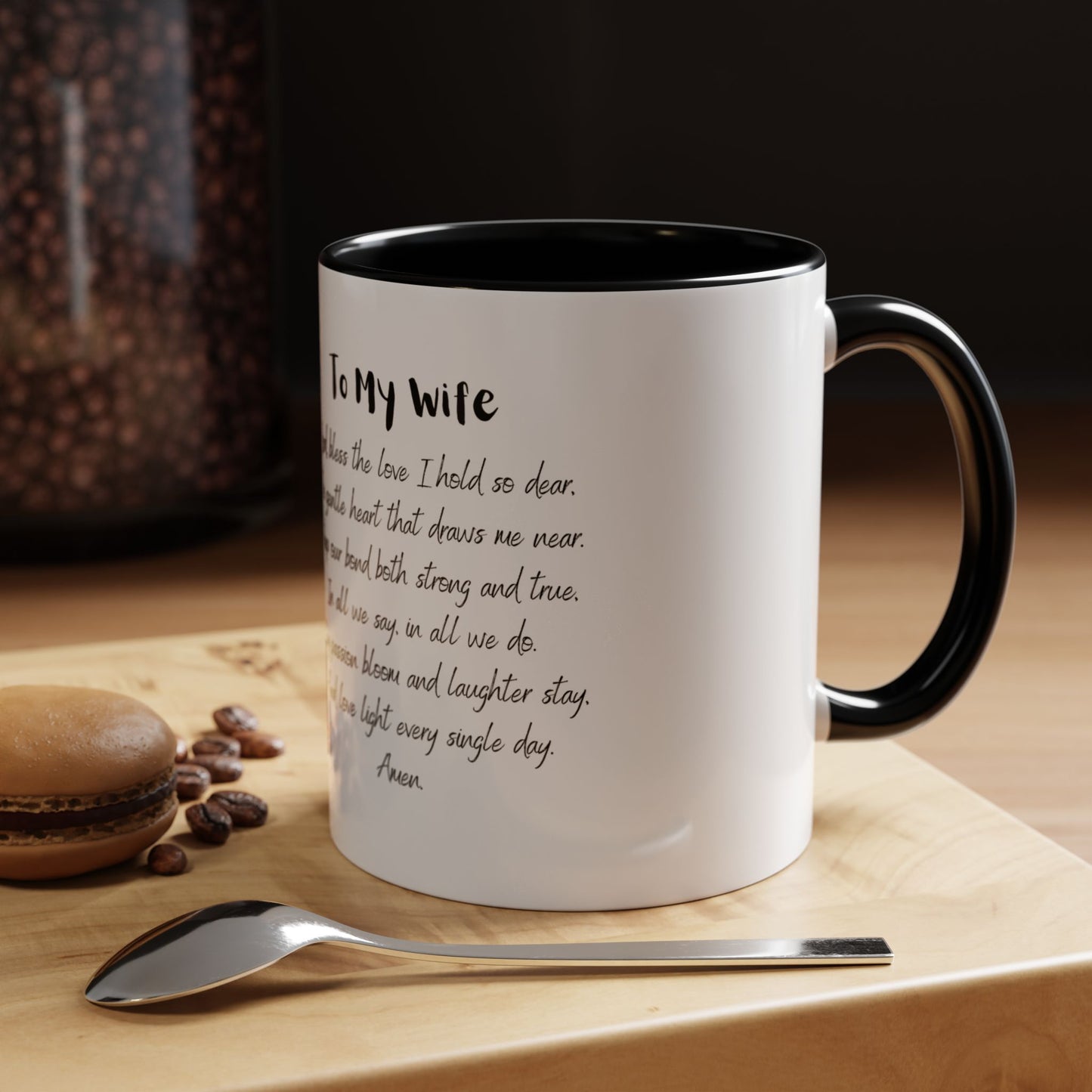 Wife Coffee Mug - Inspirational Wife Coffee Mug, Mother's Day/Birthday Gift - 11oz & 15oz
