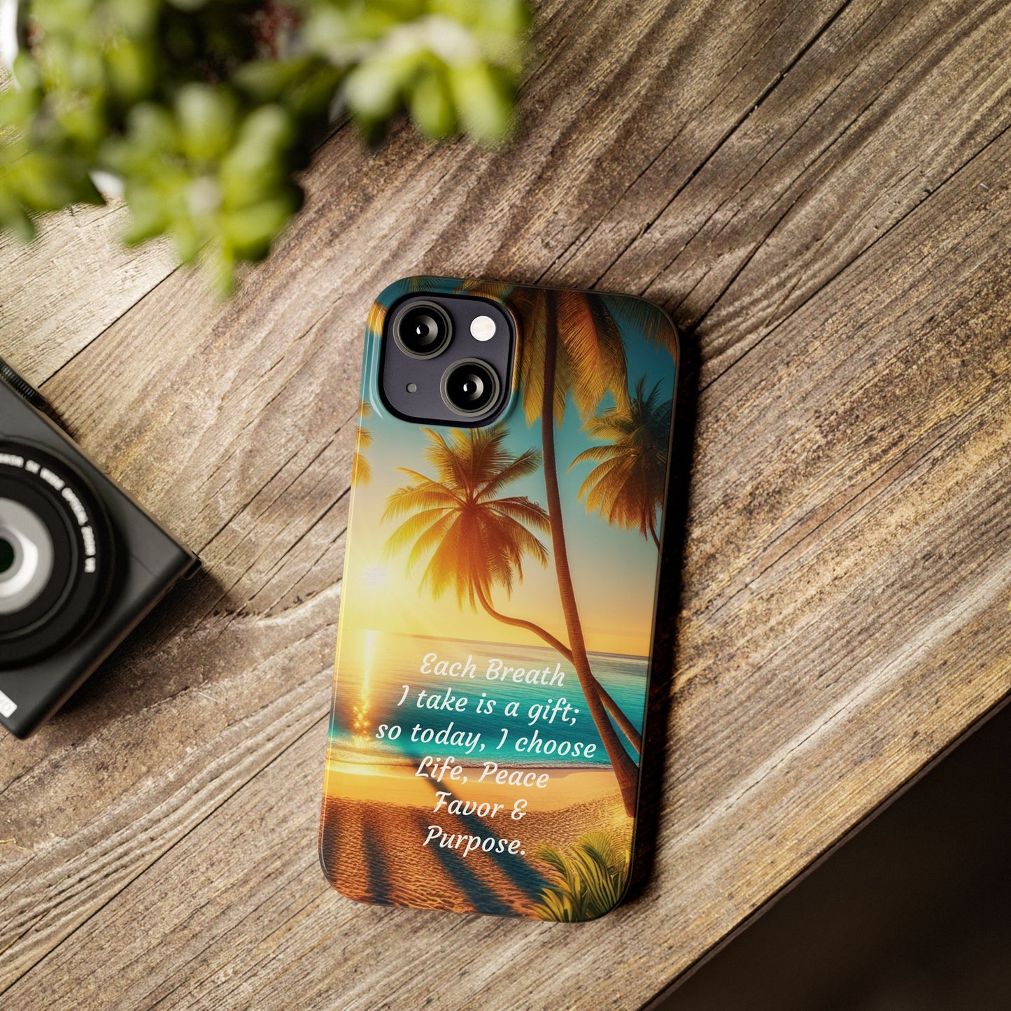 Slim Phone Cases - Tropical Aesthetic Peace and Purpose Quote Cover that reads " Each Breath is a Gift, so today I Choose Life, Peace, Favor & Purpose".