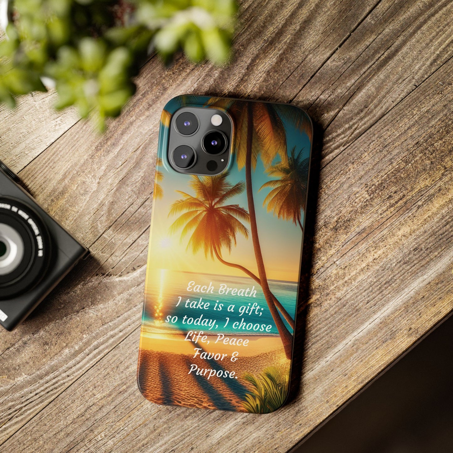 Slim Phone Cases - Tropical Aesthetic Peace and Purpose Quote Cover that reads " Each Breath is a Gift, so today I Choose Life, Peace, Favor & Purpose".