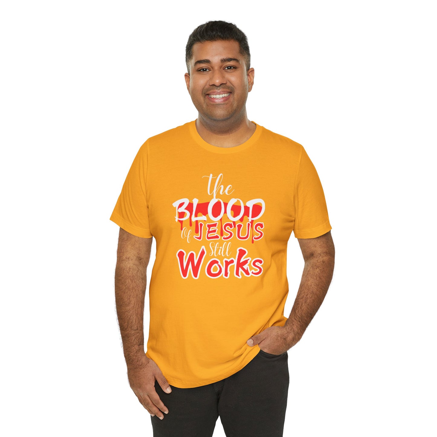Christian Unisex Tee, The Blood of Jesus Still Works tshirts