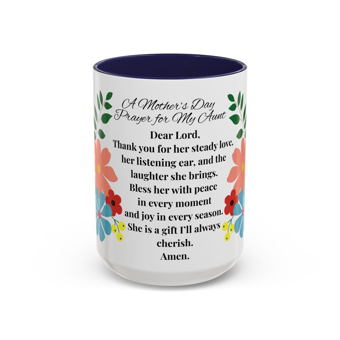 Aunt Prayer Coffee Mug - Floral Design - Mother's Day Gift - 11oz/15oz