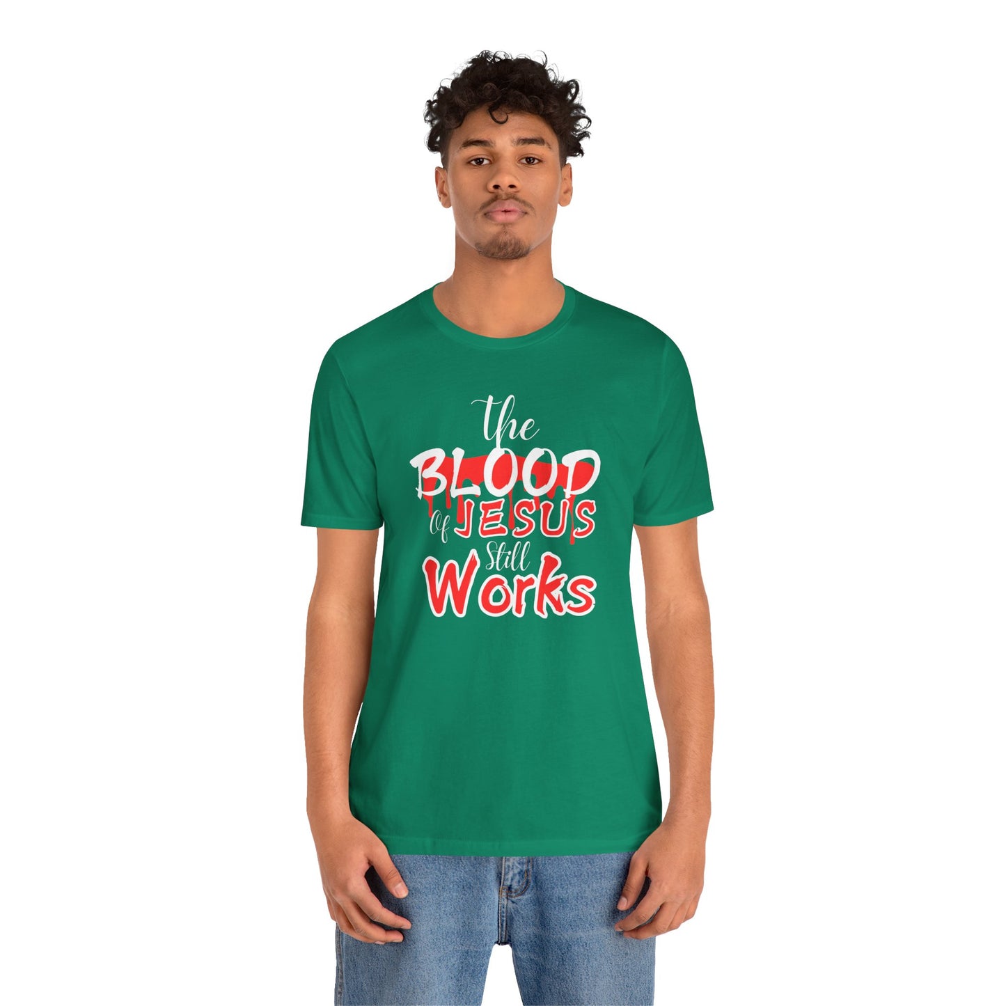 Christian Unisex Tee, The Blood of Jesus Still Works tshirts