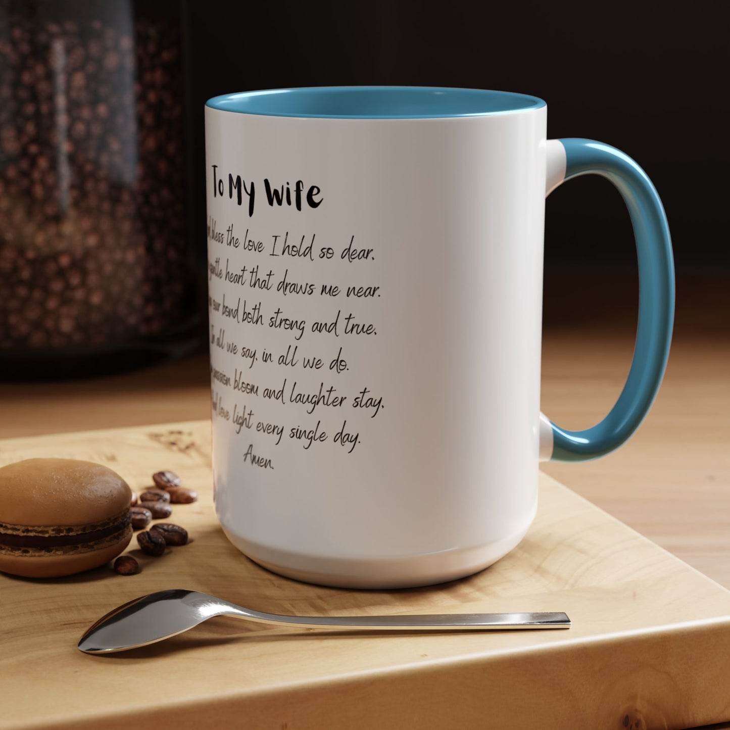 Wife Coffee Mug - Inspirational Wife Coffee Mug, Mother's Day/Birthday Gift - 11oz & 15oz