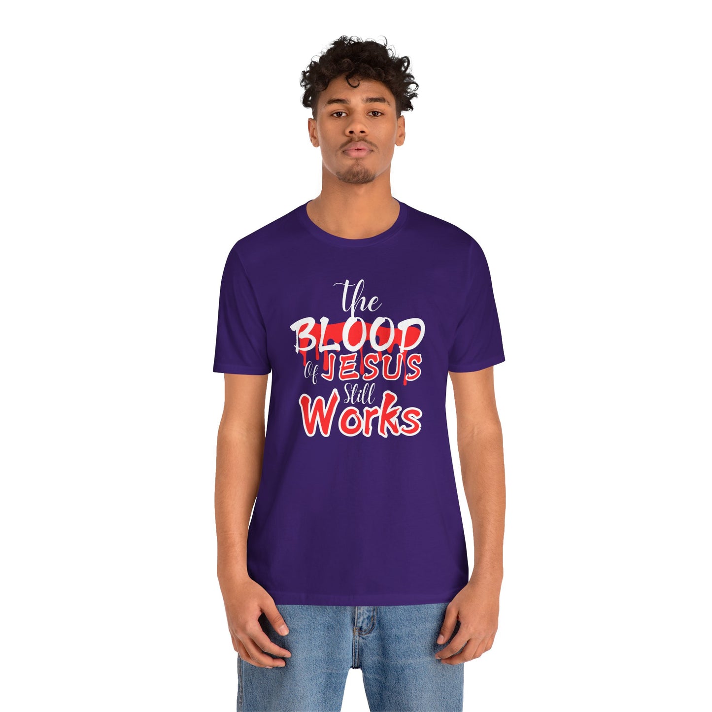 Christian Unisex Tee, The Blood of Jesus Still Works tshirts
