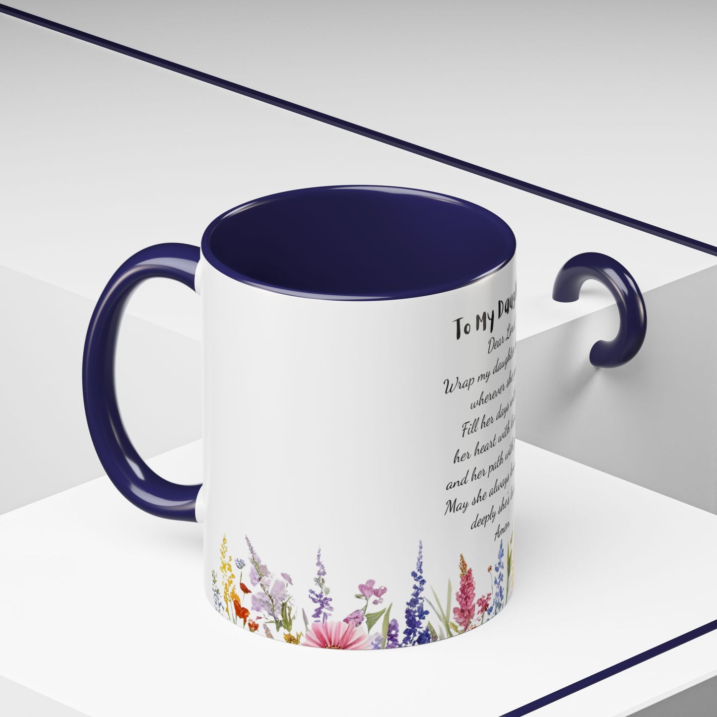 My Daughter Prayer Coffee Mug - Inspirational Prayer for My Daughter, Motivational Gift, Mother's Day, Floral Design