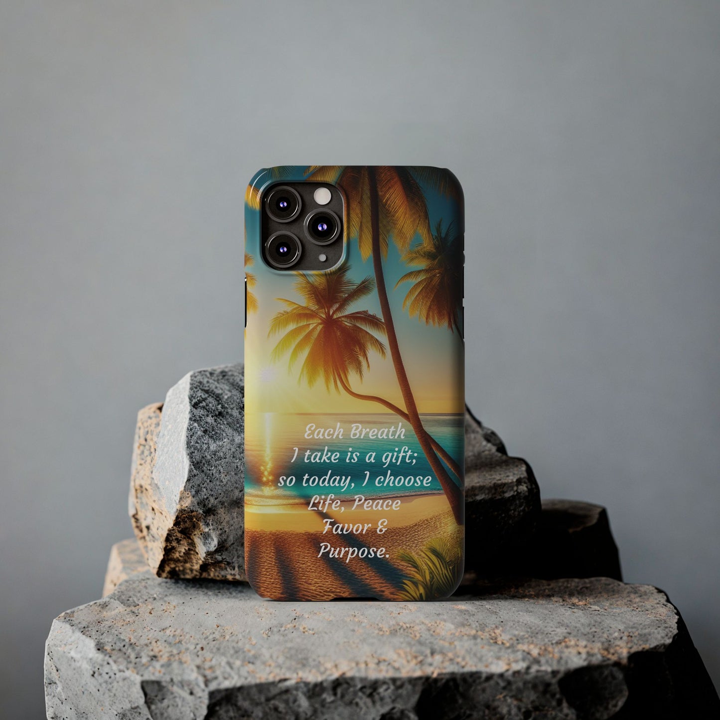 Slim Phone Cases - Tropical Aesthetic Peace and Purpose Quote Cover that reads " Each Breath is a Gift, so today I Choose Life, Peace, Favor & Purpose".