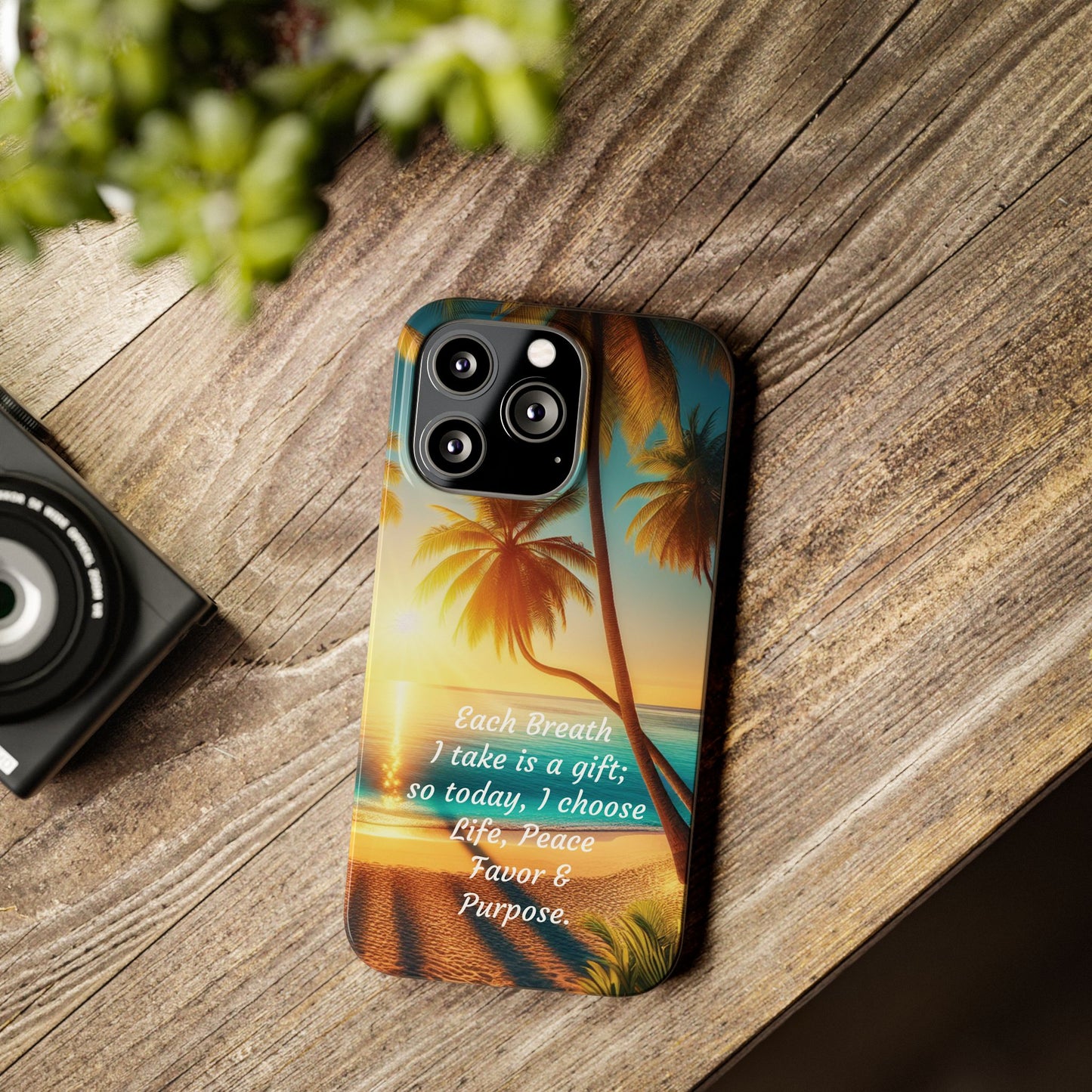 Slim Phone Cases - Tropical Aesthetic Peace and Purpose Quote Cover that reads " Each Breath is a Gift, so today I Choose Life, Peace, Favor & Purpose".