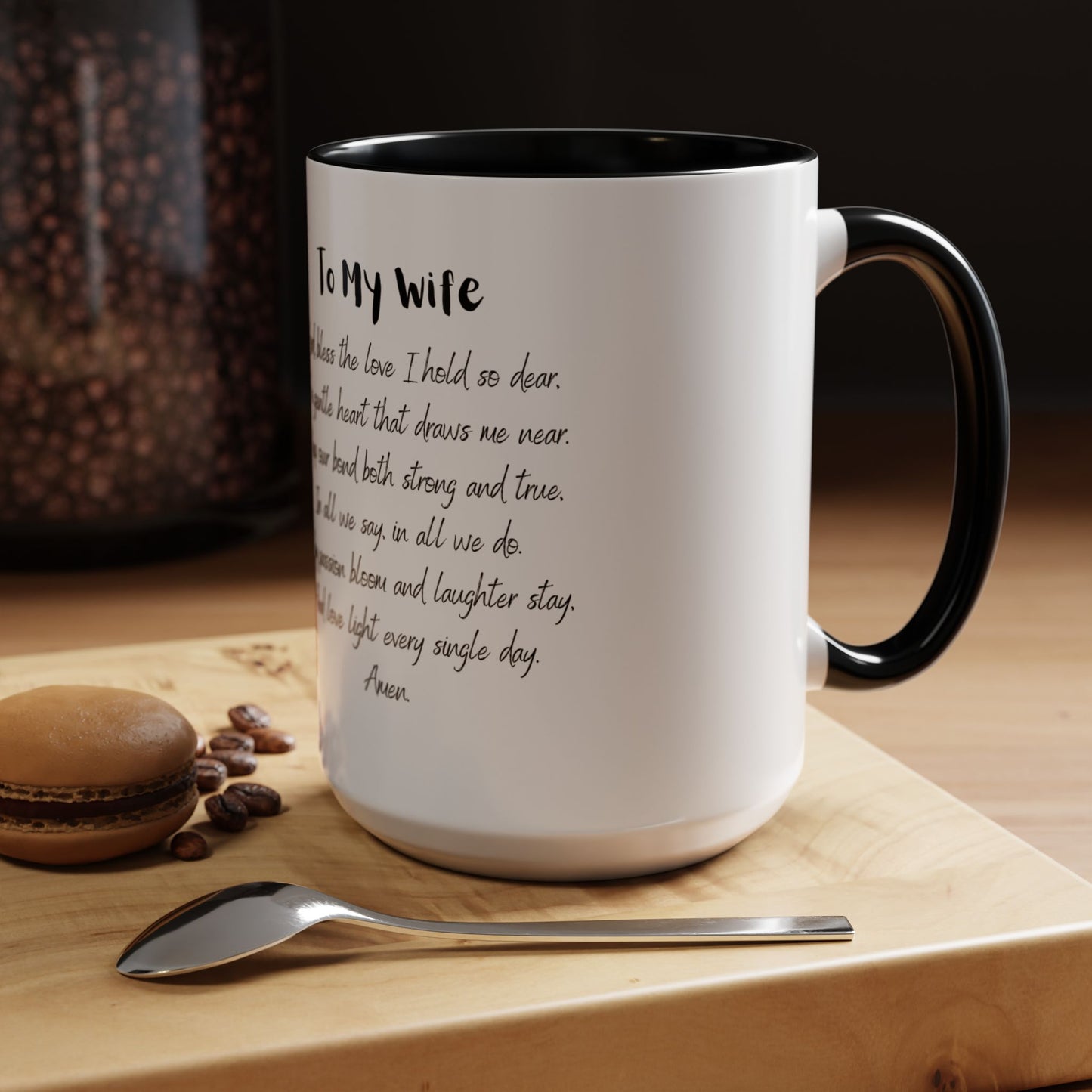 Wife Coffee Mug - Inspirational Wife Coffee Mug, Mother's Day/Birthday Gift - 11oz & 15oz