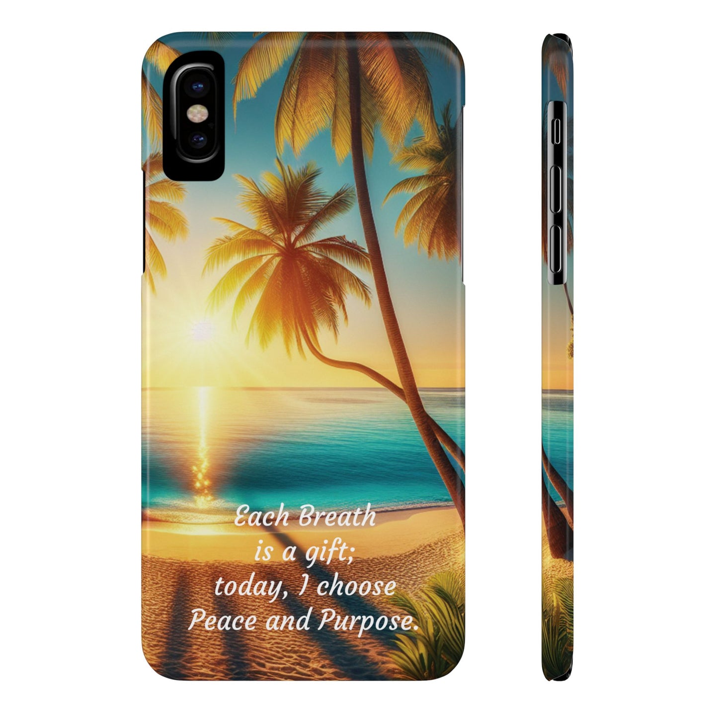 Slim Phone Cases - Tropical Aesthetic Peace and Purpose Quote Cover that reads " Each Breath is a Gift, so today I Choose Life, Peace, Favor & Purpose".
