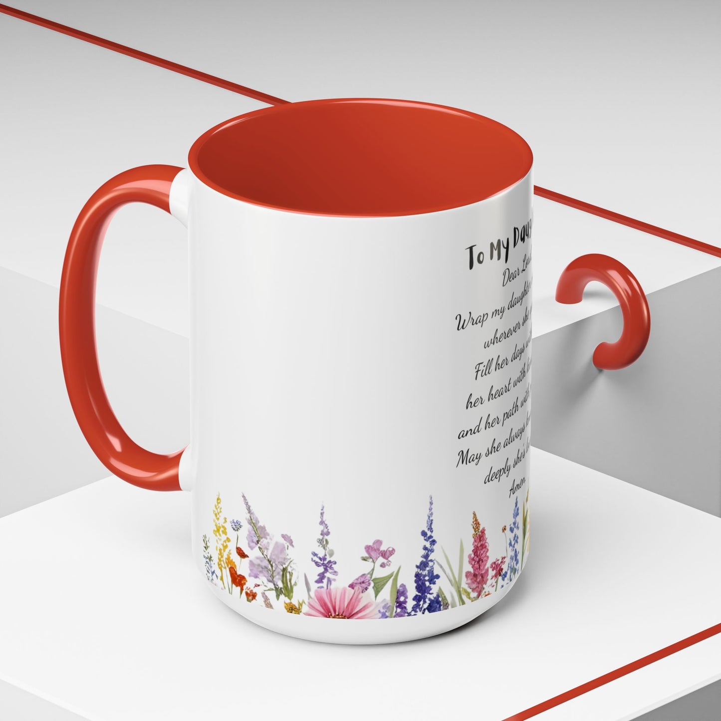 My Daughter Prayer Coffee Mug - Inspirational Prayer for My Daughter, Motivational Gift, Mother's Day, Floral Design