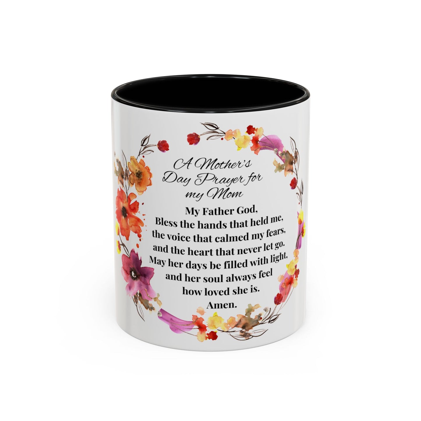Mom - Prayer Mug for Mom, Floral Accent Coffee Cup, Gift for Mother's Day, Inspirational Drinkware, 11oz and 15oz