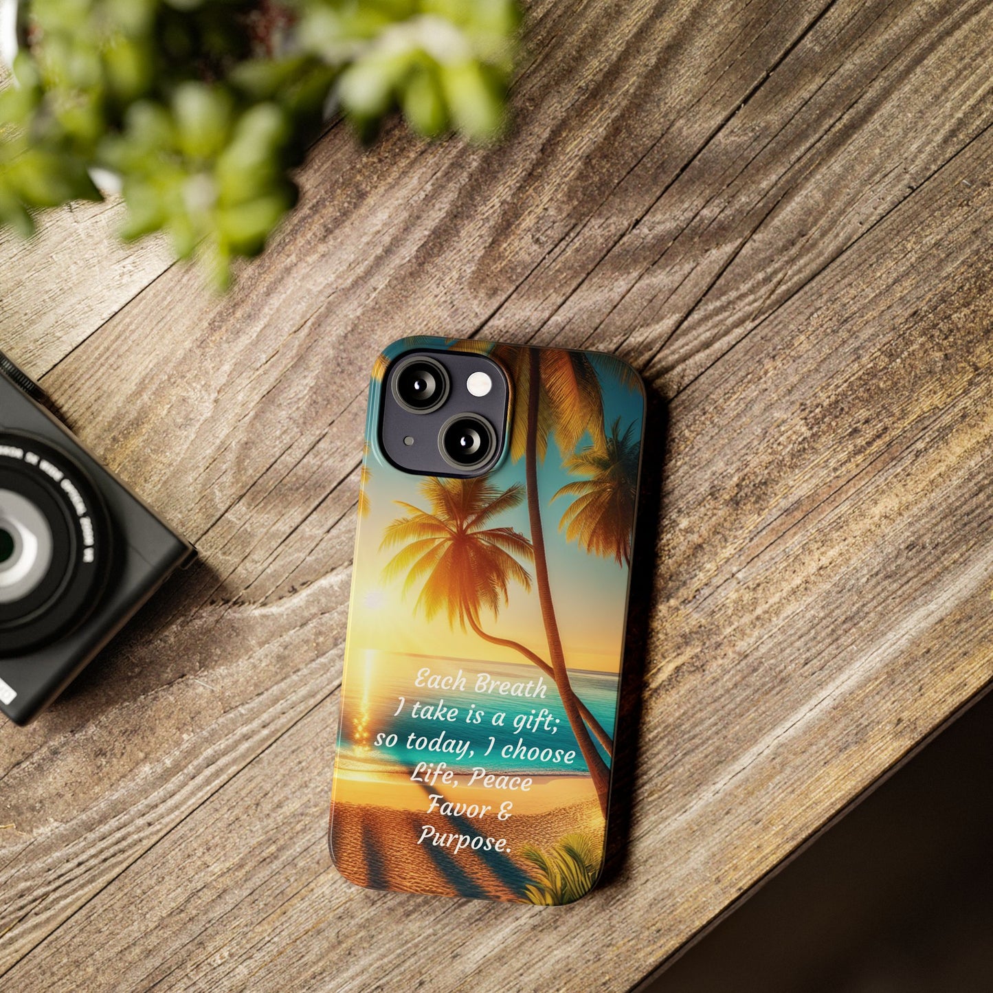 Slim Phone Cases - Tropical Aesthetic Peace and Purpose Quote Cover that reads " Each Breath is a Gift, so today I Choose Life, Peace, Favor & Purpose".