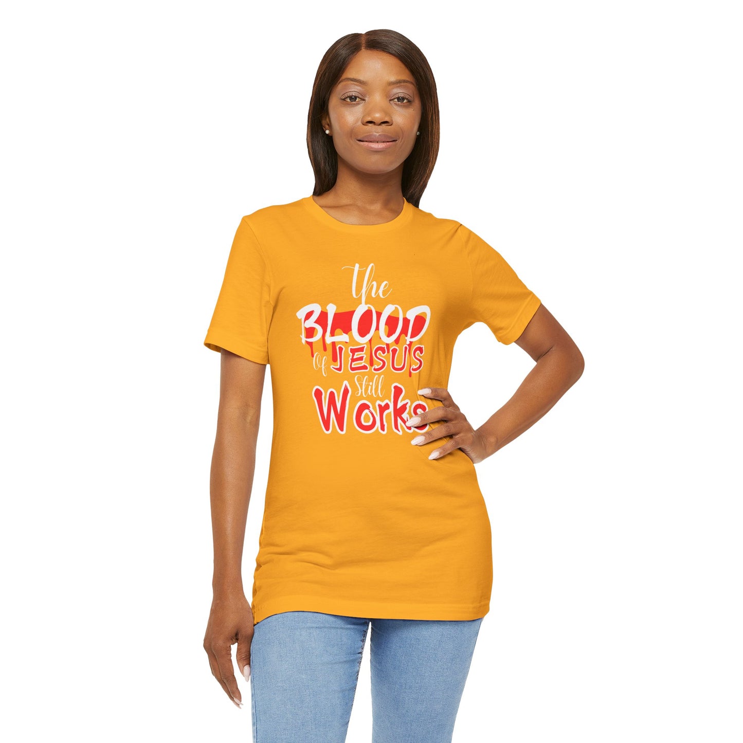 Christian Unisex Tee, The Blood of Jesus Still Works tshirts