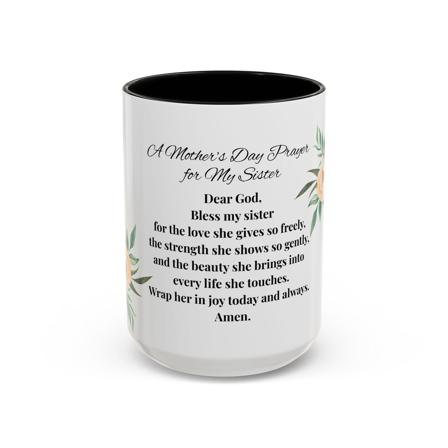 Sister Prayer Mother's Day Coffee Mug - Perfect Mother's Day Gift, Floral design