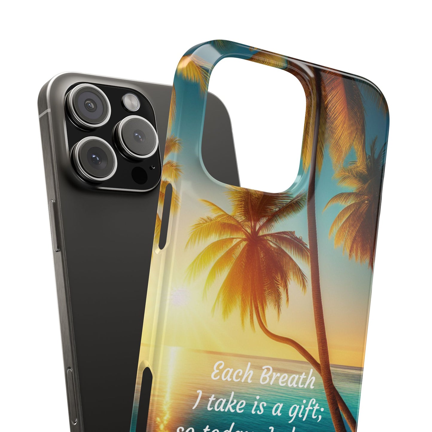 Slim Phone Cases - Tropical Aesthetic Peace and Purpose Quote Cover that reads " Each Breath is a Gift, so today I Choose Life, Peace, Favor & Purpose".