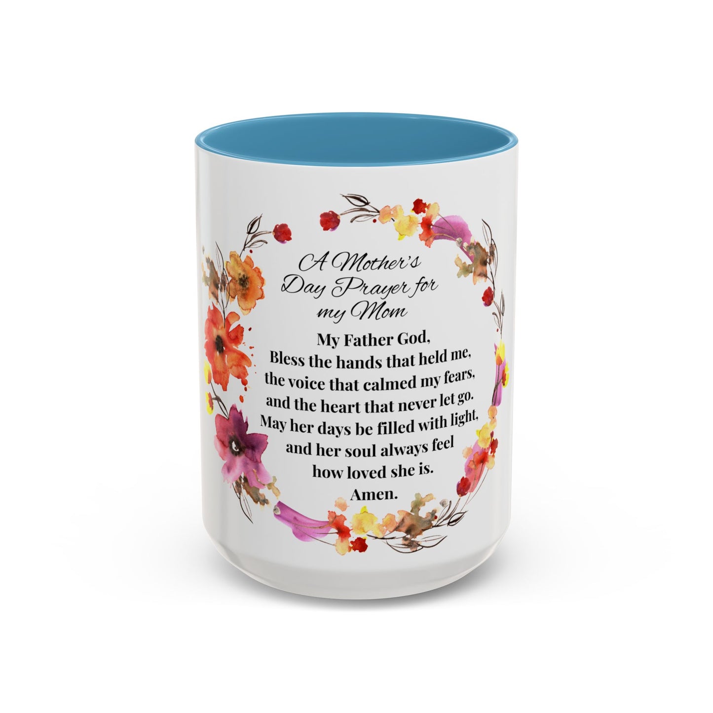Mom - Prayer Mug for Mom, Floral Accent Coffee Cup, Gift for Mother's Day, Inspirational Drinkware, 11oz and 15oz