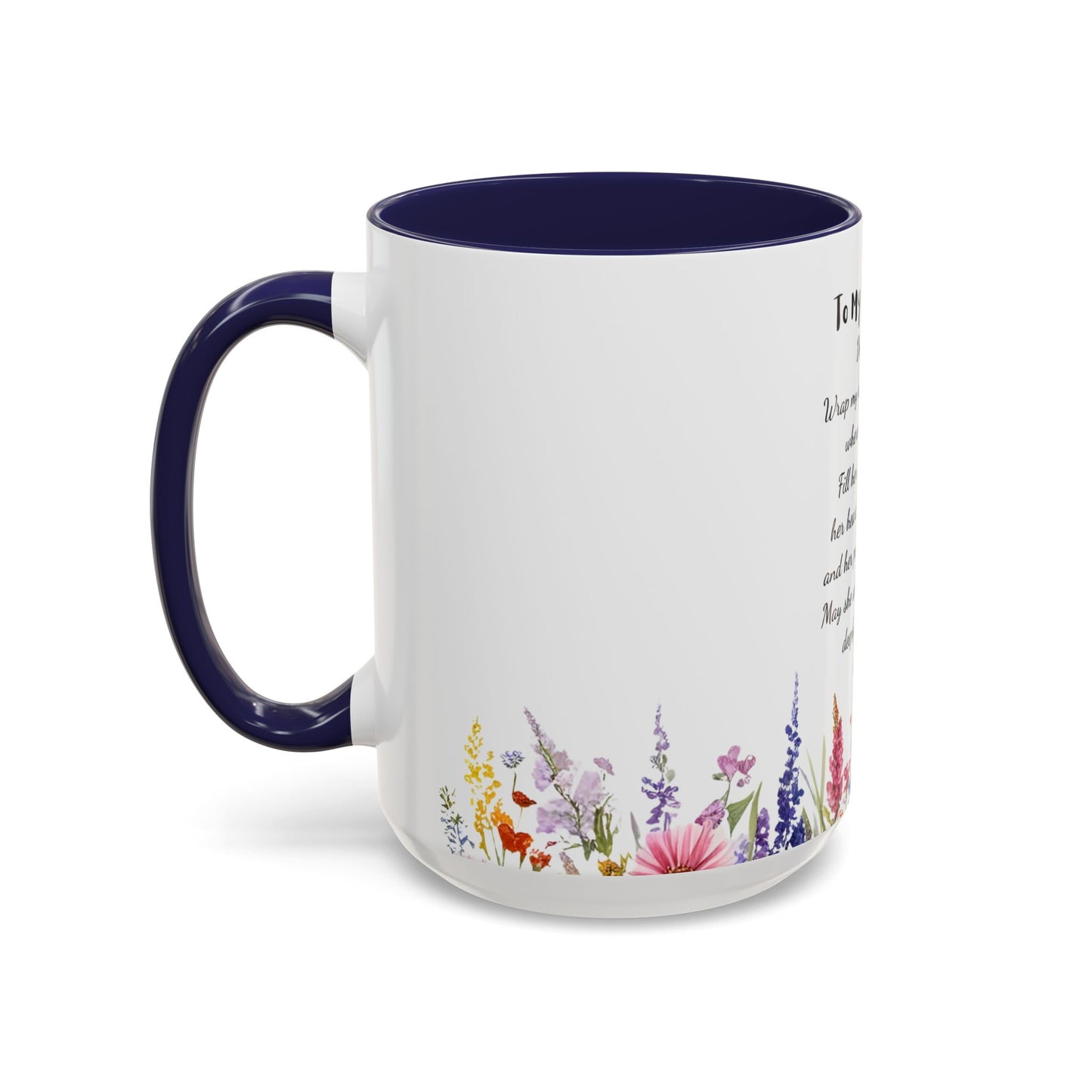 My Daughter Prayer Coffee Mug - Inspirational Prayer for My Daughter, Motivational Gift, Mother's Day, Floral Design