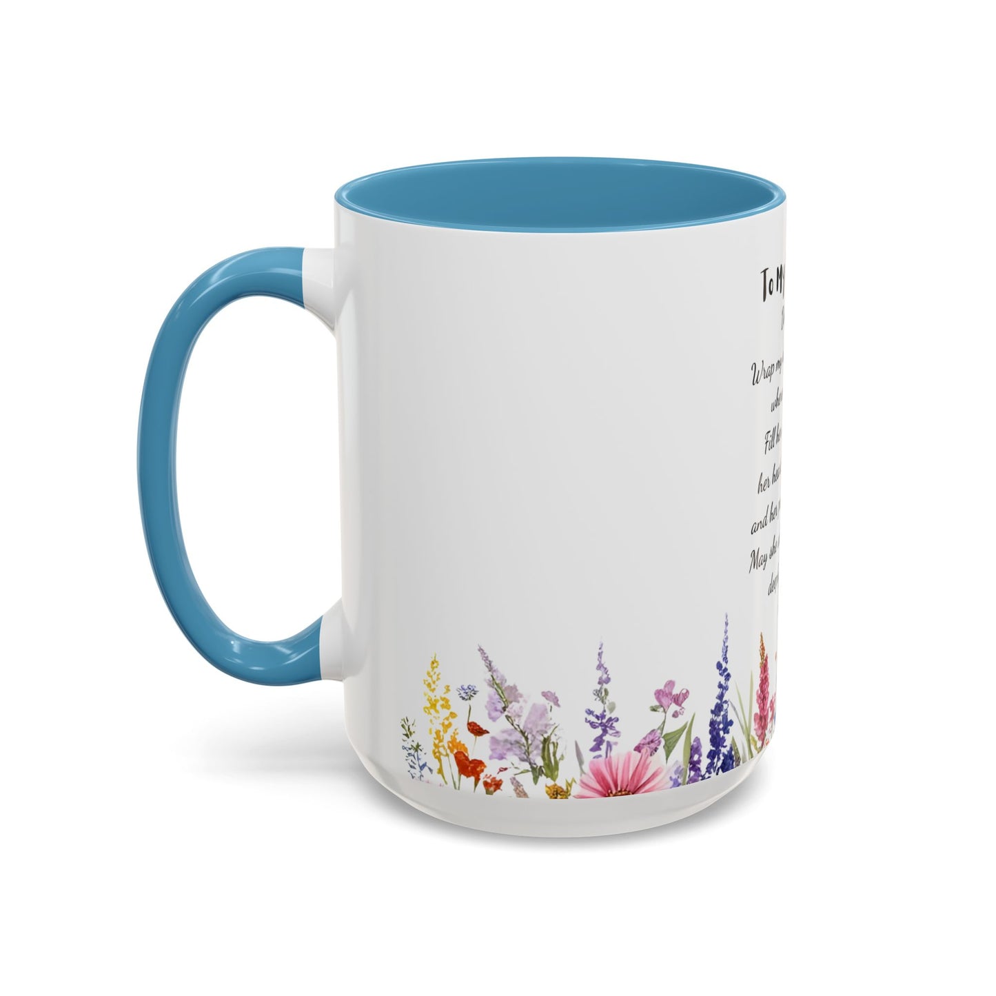 My Daughter Prayer Coffee Mug - Inspirational Prayer for My Daughter, Motivational Gift, Mother's Day, Floral Design
