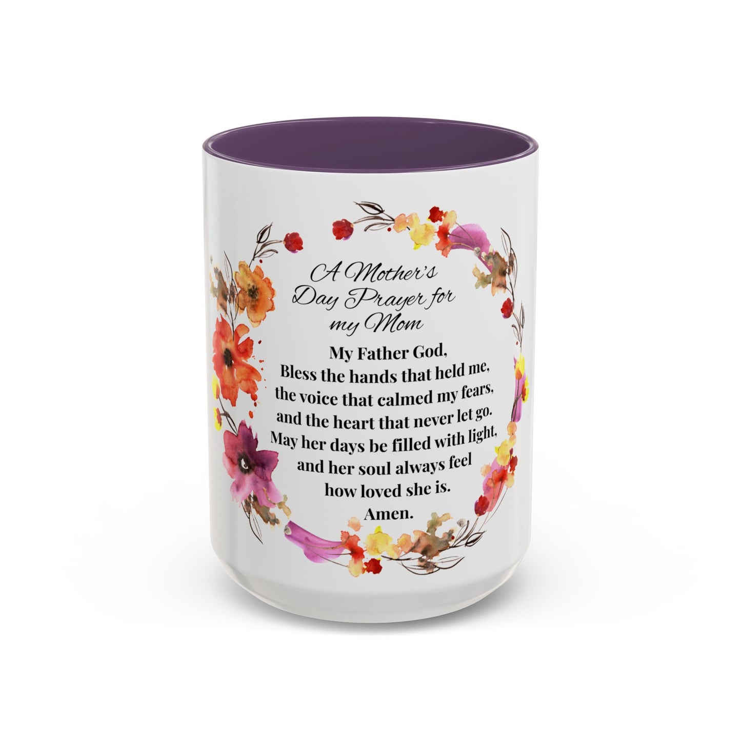 Mom - Prayer Mug for Mom, Floral Accent Coffee Cup, Gift for Mother's Day, Inspirational Drinkware, 11oz and 15oz