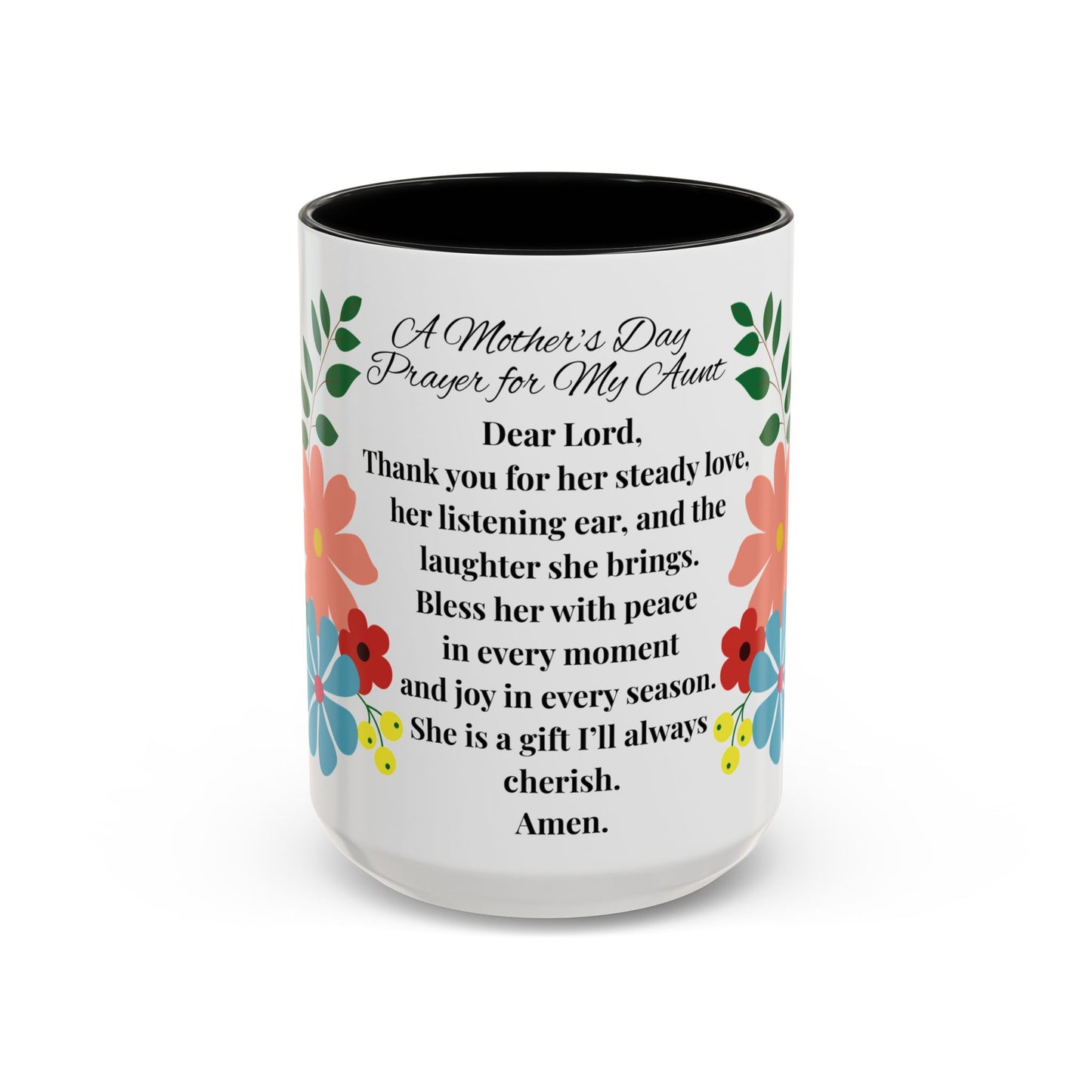 Aunt Prayer Coffee Mug - Floral Design - Mother's Day Gift - 11oz/15oz