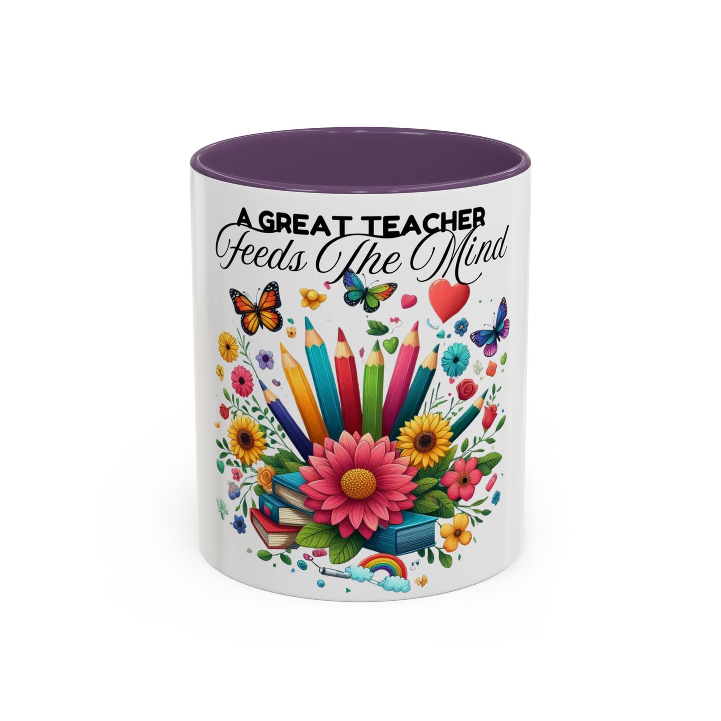 A Great Teacher Feeds The Mind Coffee/Tea Mug, teacher appreciation, Educator's gift