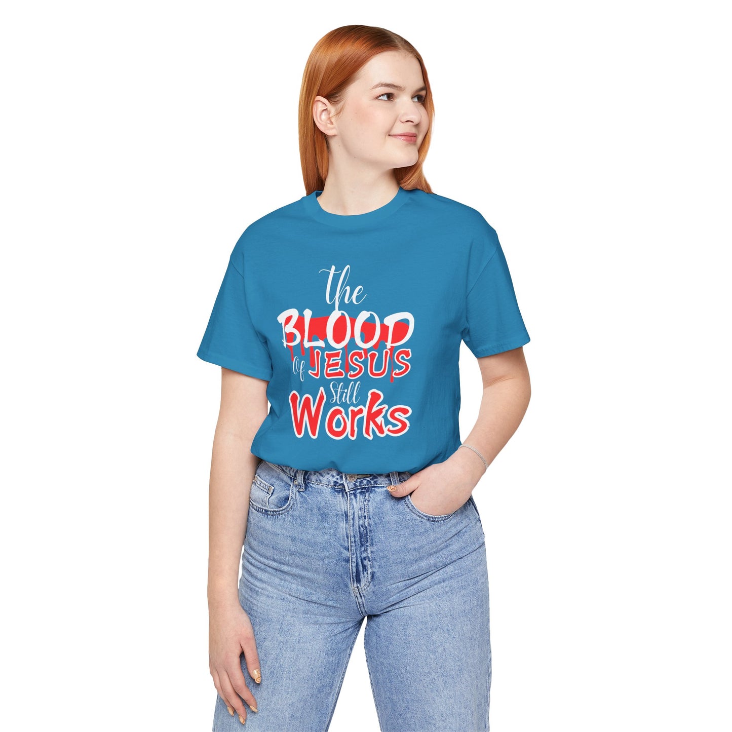 Christian Unisex Tee, The Blood of Jesus Still Works tshirts