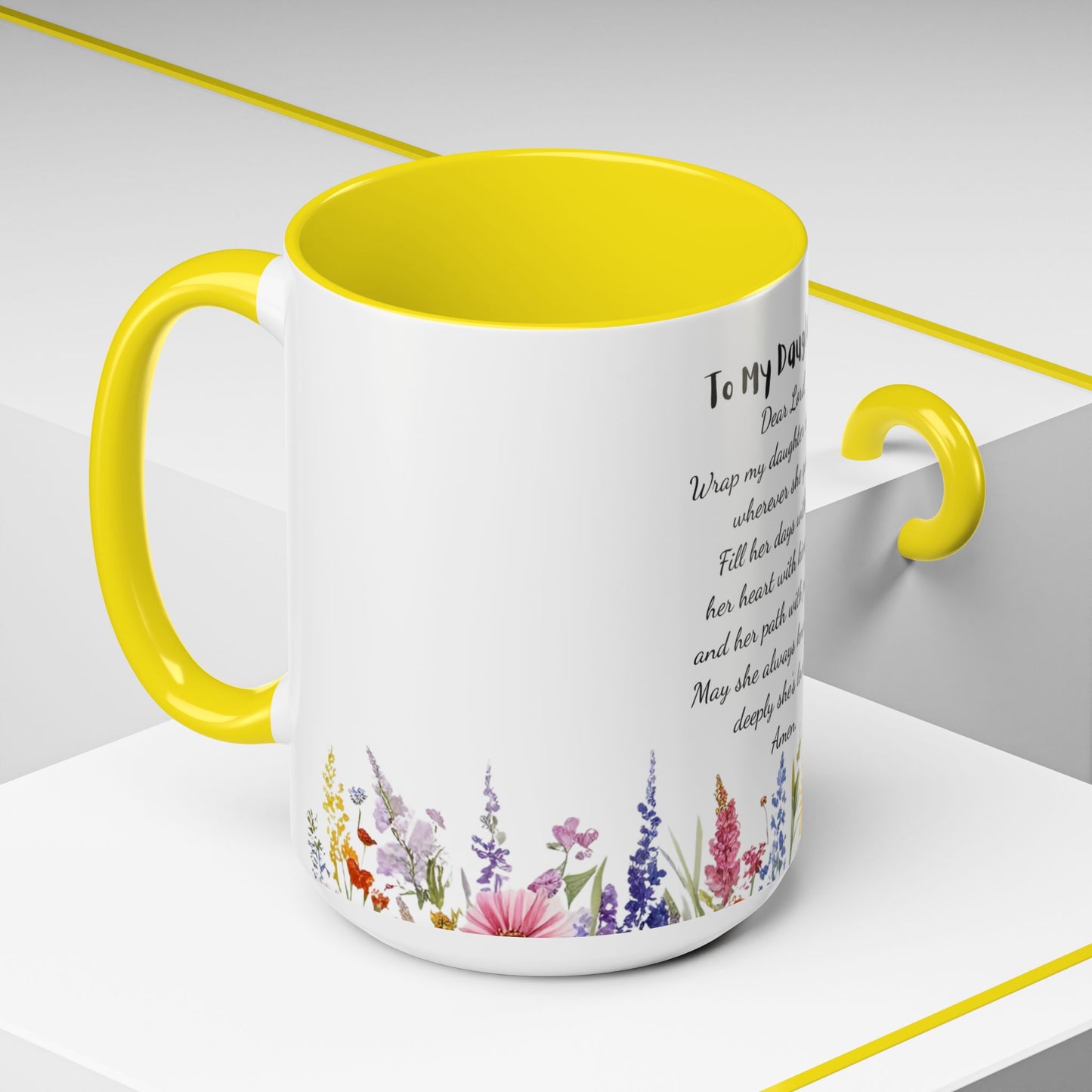 My Daughter Prayer Coffee Mug - Inspirational Prayer for My Daughter, Motivational Gift, Mother's Day, Floral Design