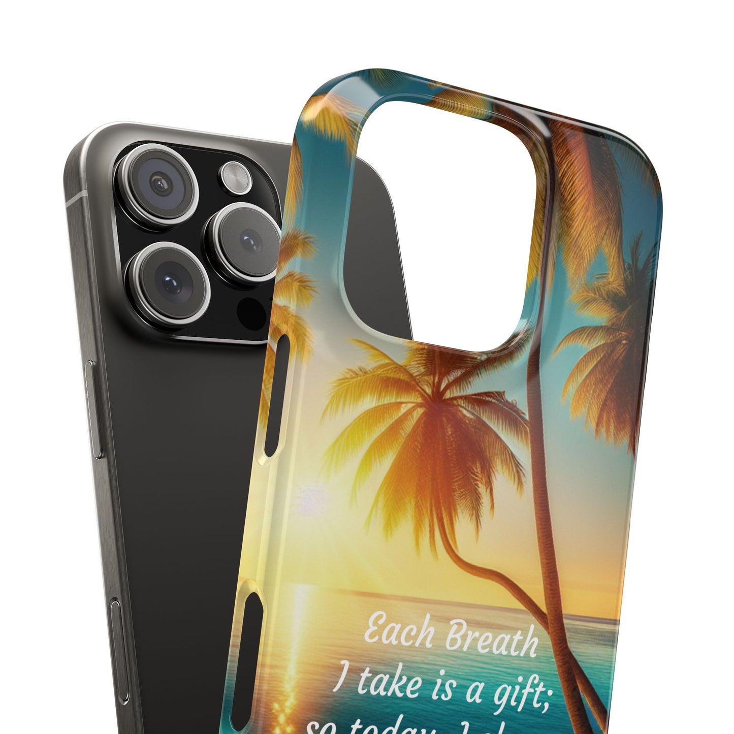Slim Phone Cases - Tropical Aesthetic Peace and Purpose Quote Cover that reads " Each Breath is a Gift, so today I Choose Life, Peace, Favor & Purpose".