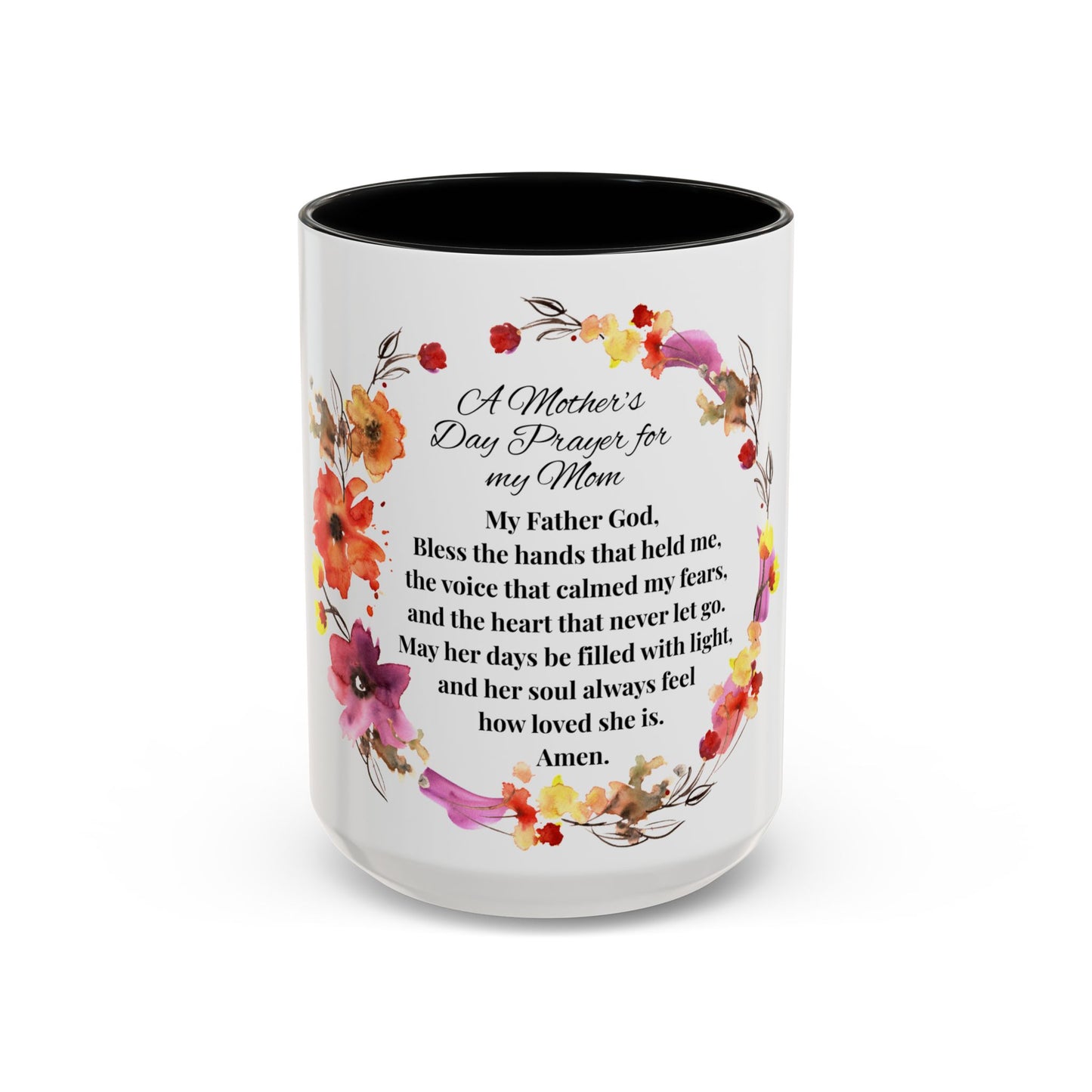 Mom - Prayer Mug for Mom, Floral Accent Coffee Cup, Gift for Mother's Day, Inspirational Drinkware, 11oz and 15oz