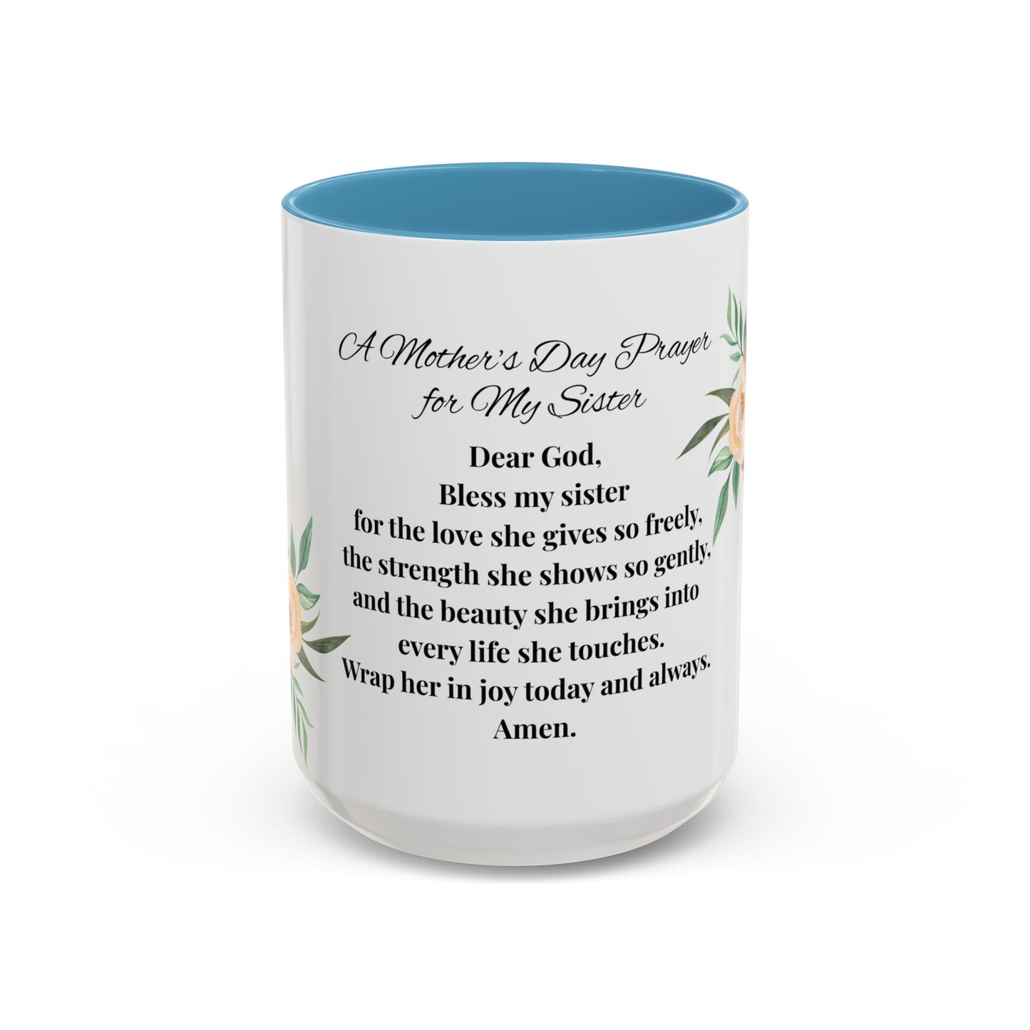 Sister Prayer Mother's Day Coffee Mug - Perfect Mother's Day Gift, Floral design