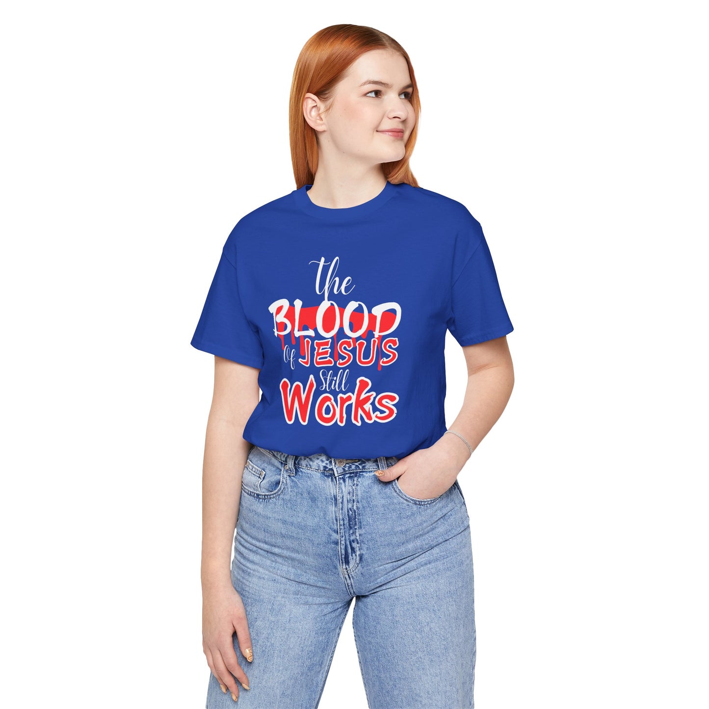 Christian Unisex Tee, The Blood of Jesus Still Works tshirts