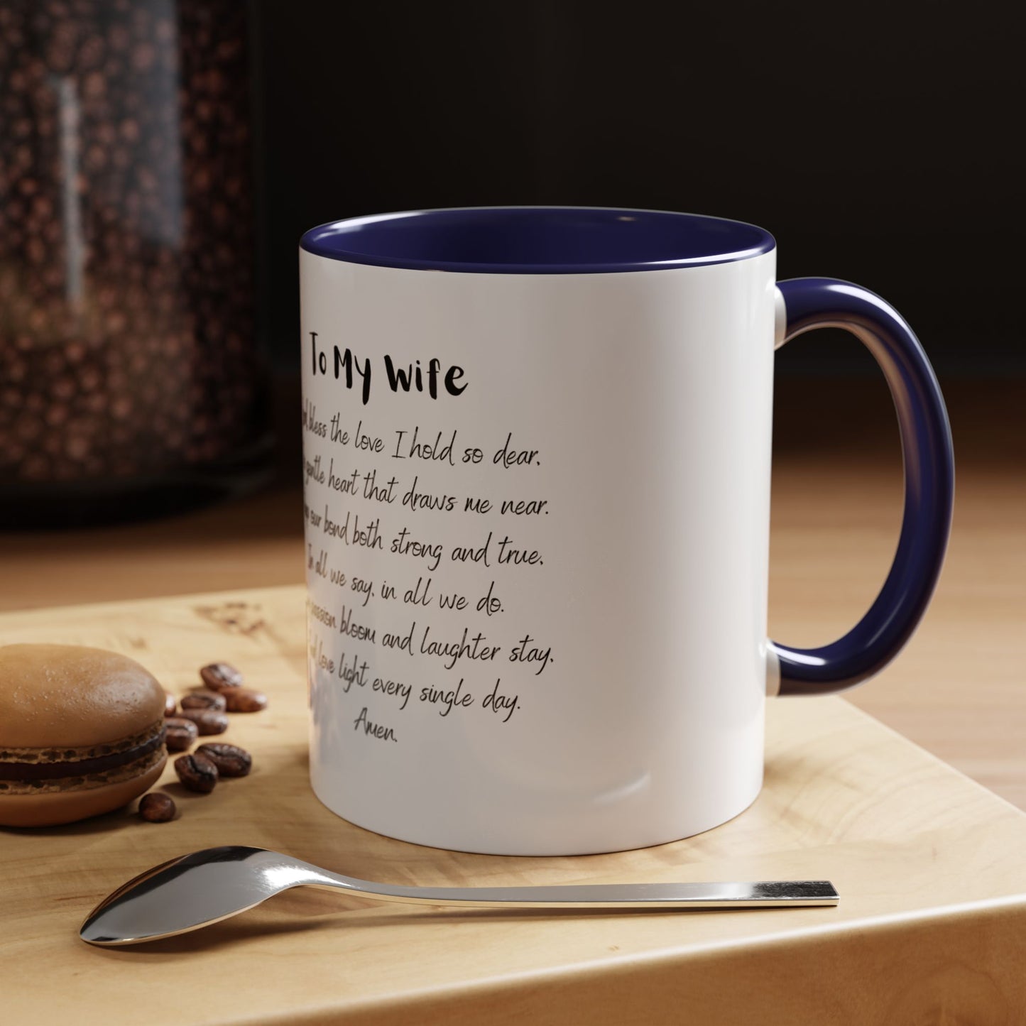 Wife Coffee Mug - Inspirational Wife Coffee Mug, Mother's Day/Birthday Gift - 11oz & 15oz