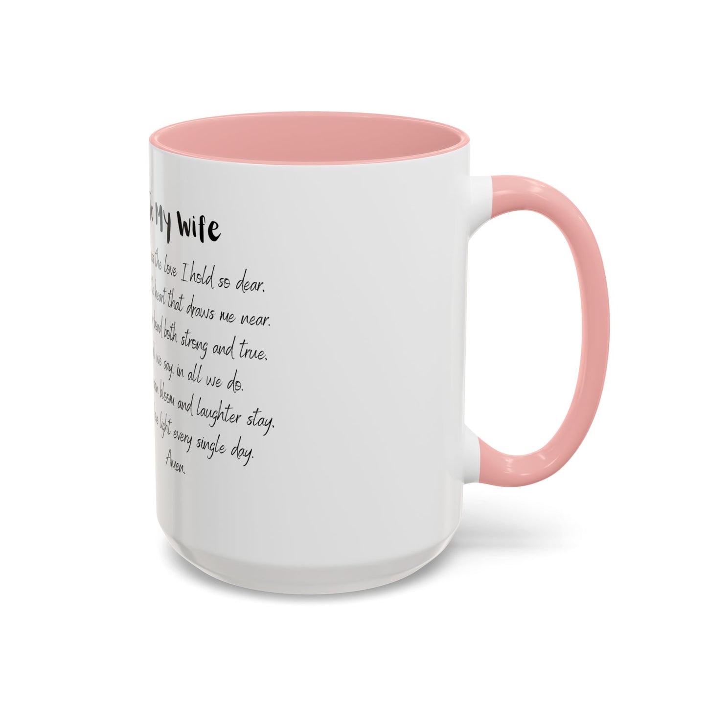 Wife Coffee Mug - Inspirational Wife Coffee Mug, Mother's Day/Birthday Gift - 11oz & 15oz