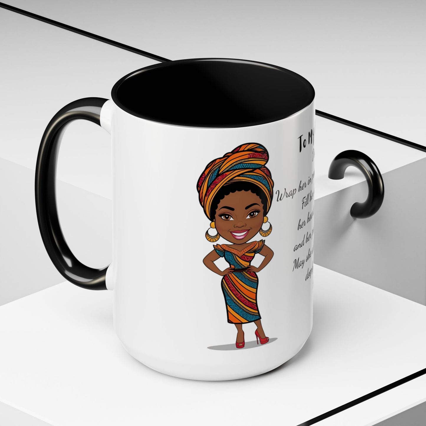 My Daughter African/American/Caribbean Prayer Coffee Mug, Mother's Day, Birthday or any occasion - 11 & 15oz