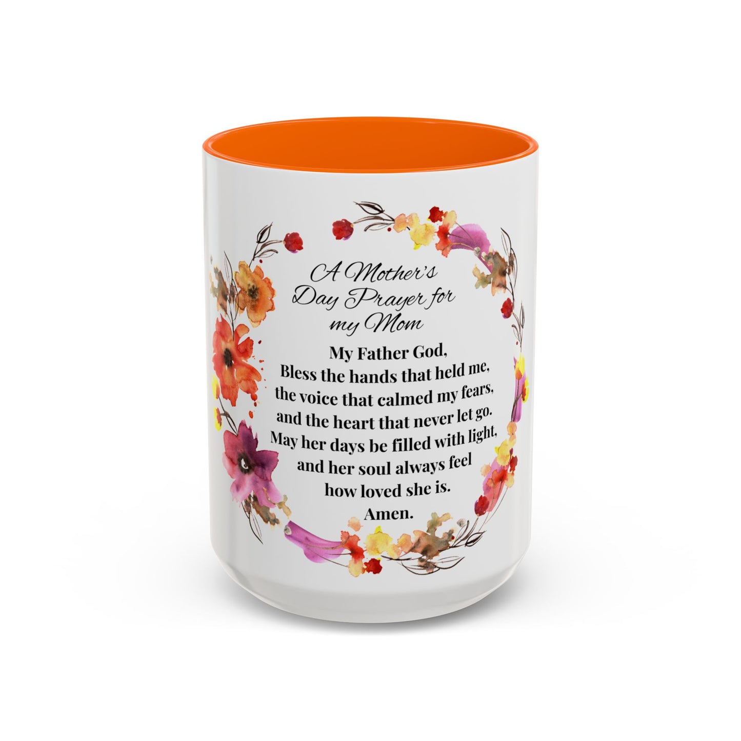 Mom - Prayer Mug for Mom, Floral Accent Coffee Cup, Gift for Mother's Day, Inspirational Drinkware, 11oz and 15oz
