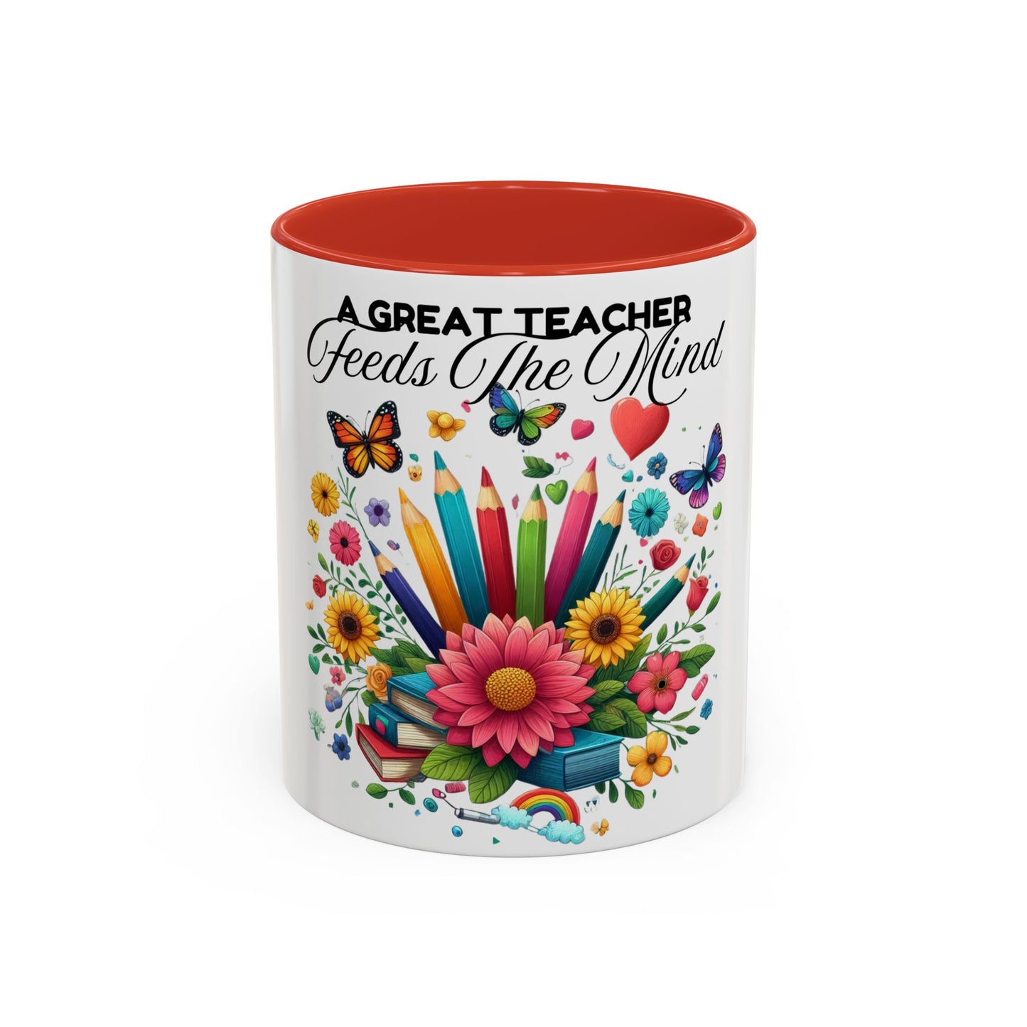 A Great Teacher Feeds The Mind Coffee/Tea Mug, teacher appreciation, Educator's gift